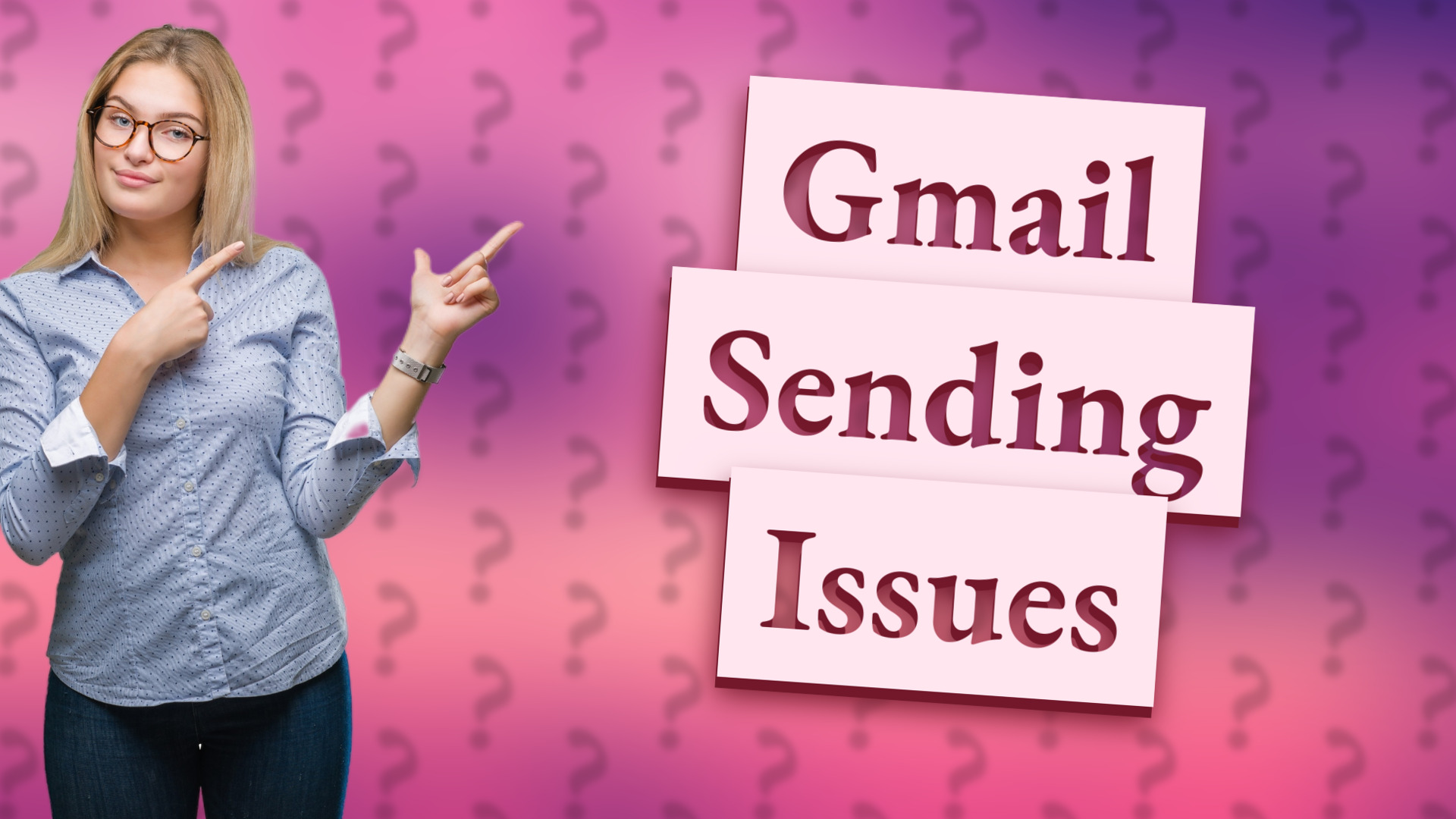 Gmail Sending Issues