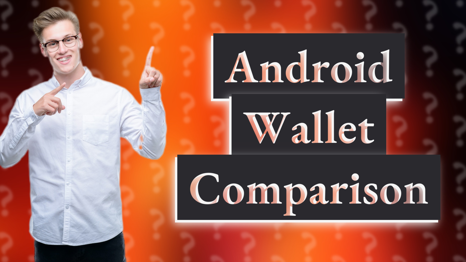 Android Wallet Comparison