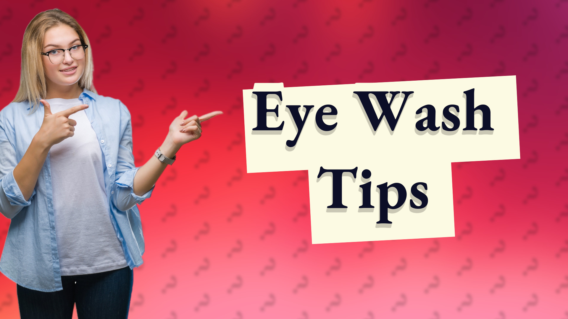 Eye Wash Tips