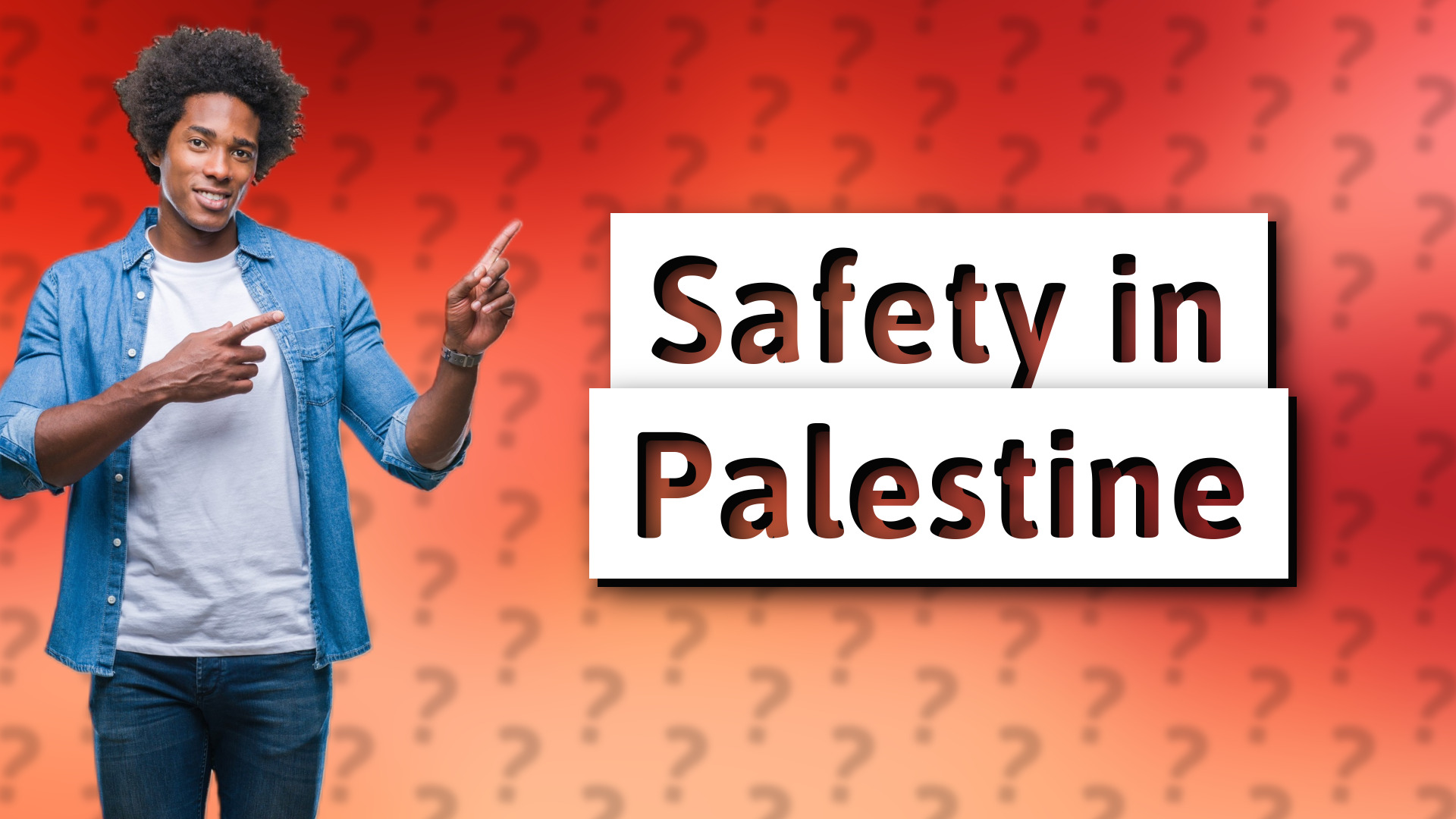 Safety in Palestine