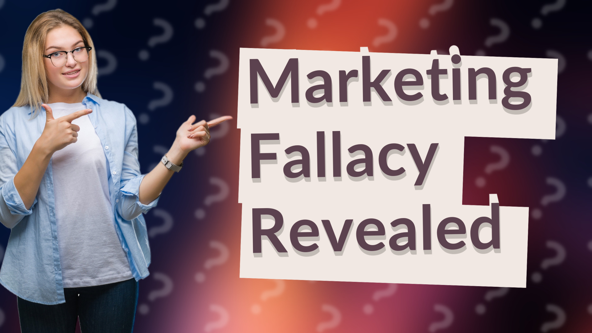 Marketing Fallacy Revealed