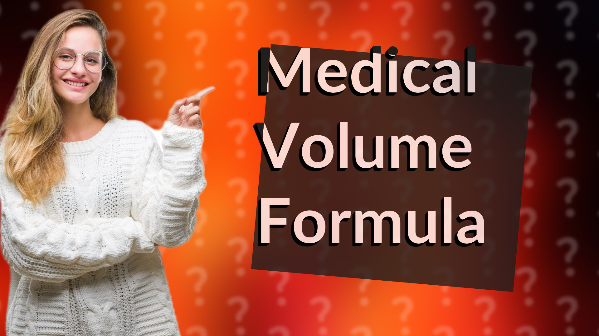 Medical Volume Formula