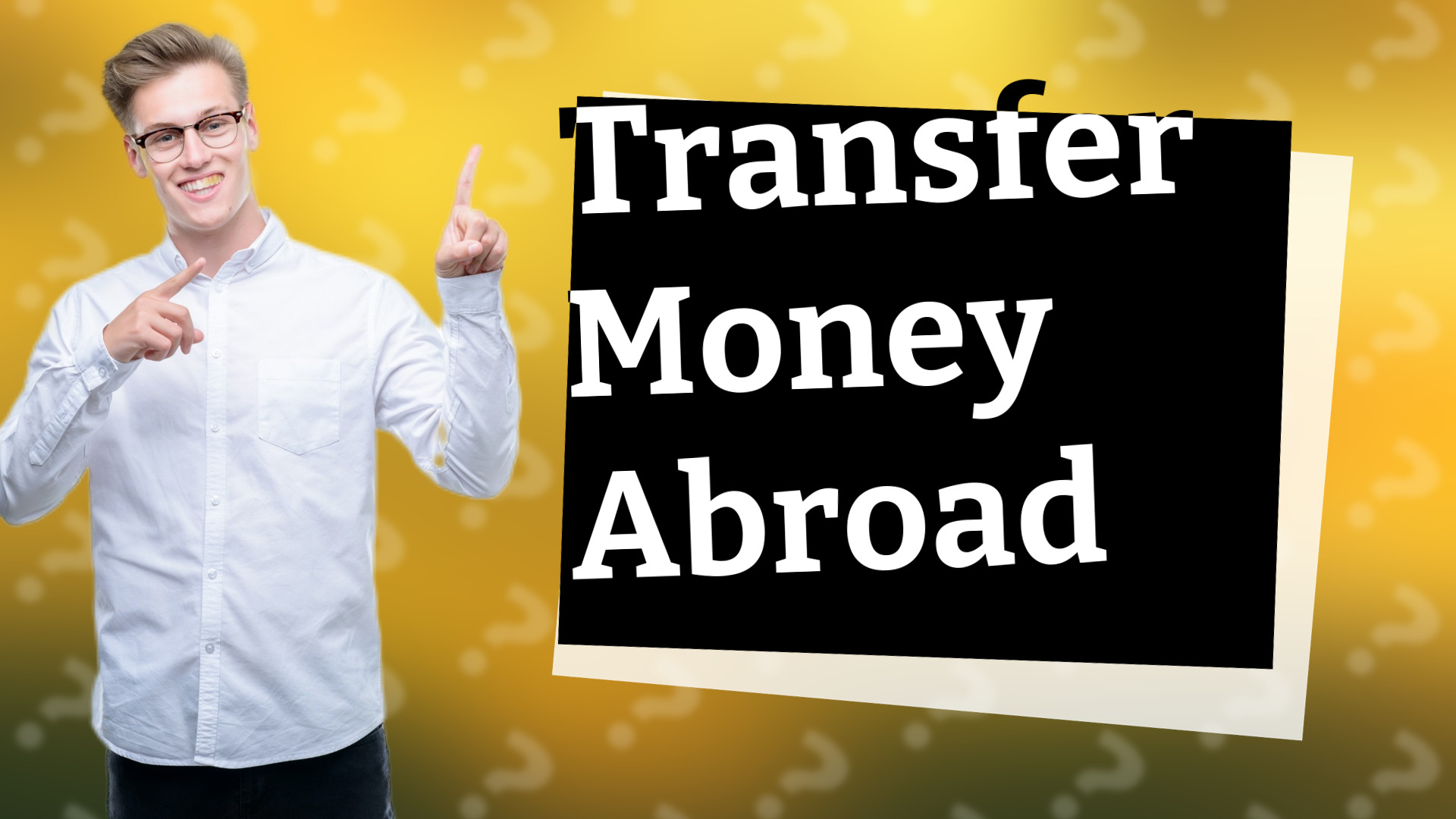 Transfer Money Abroad