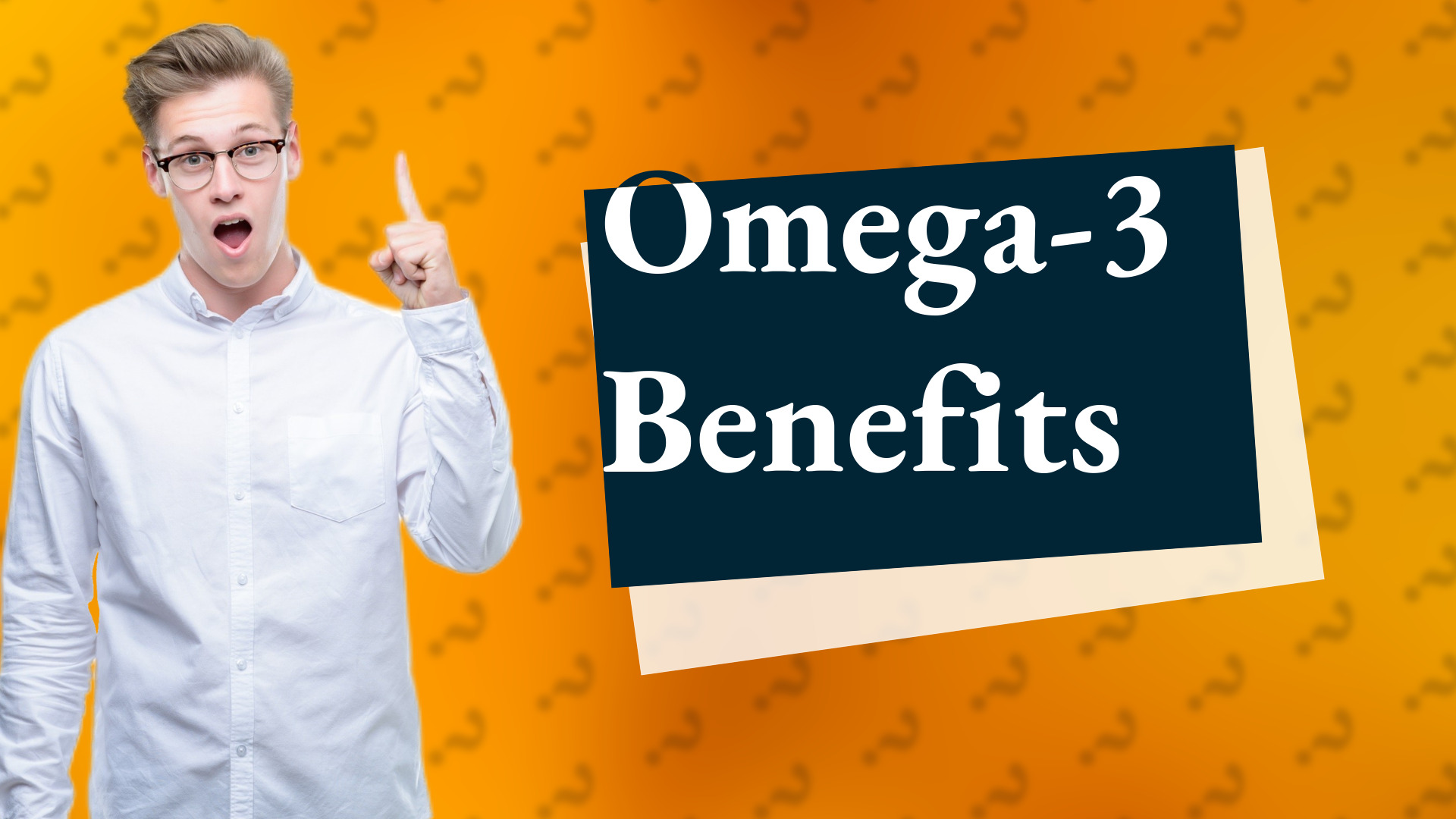 Omega-3 Benefits
