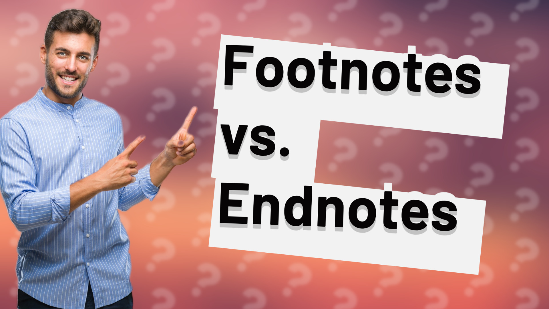 Footnotes vs. Endnotes