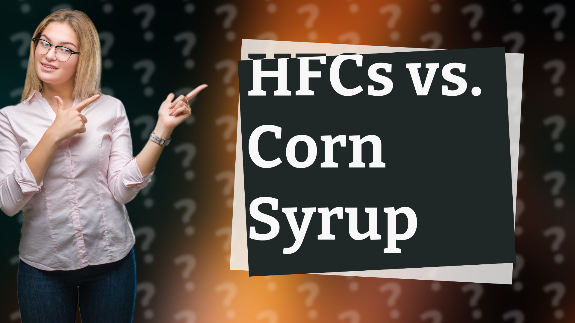 HFCs vs. Corn Syrup