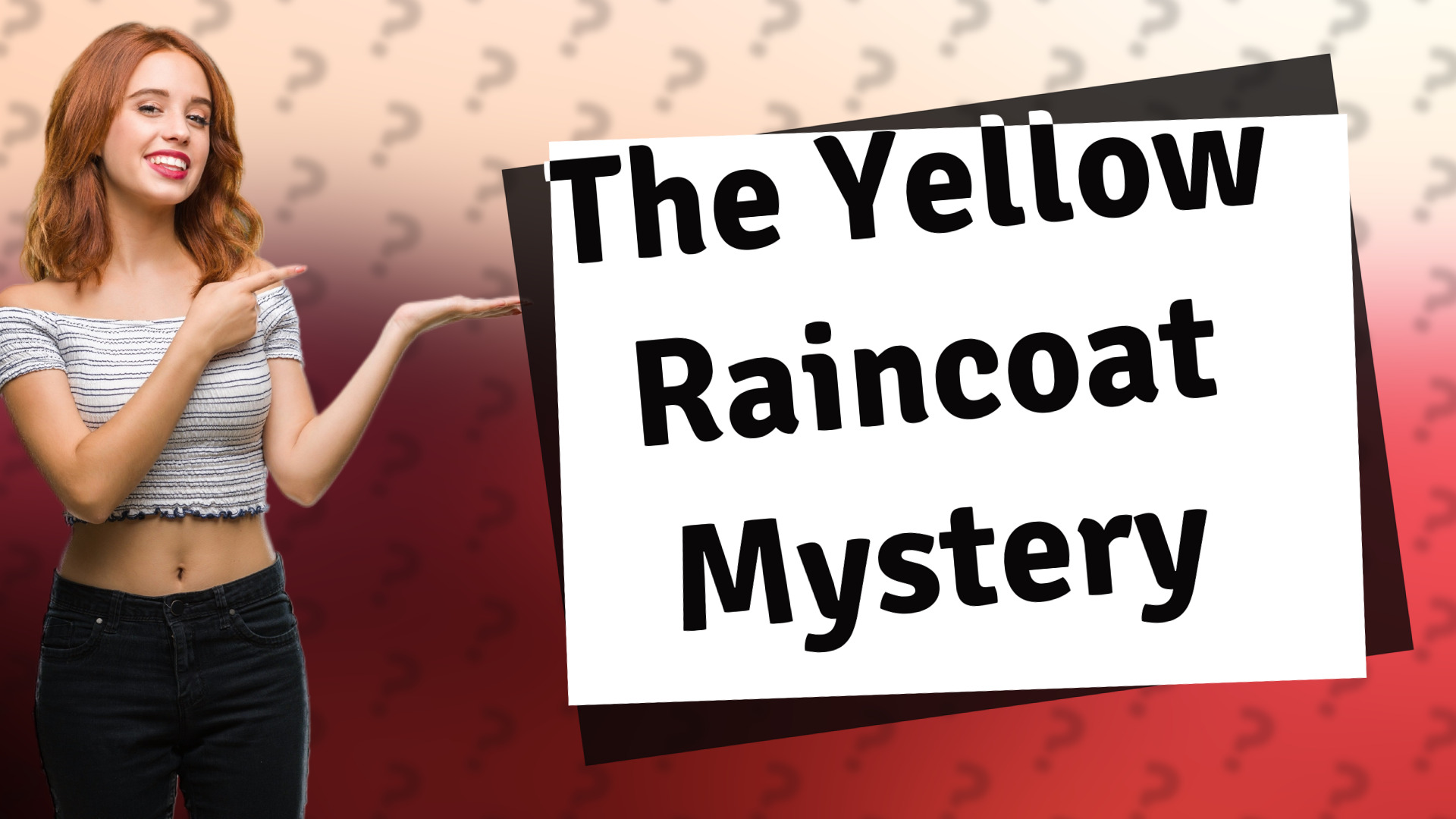 The Yellow Raincoat Mystery