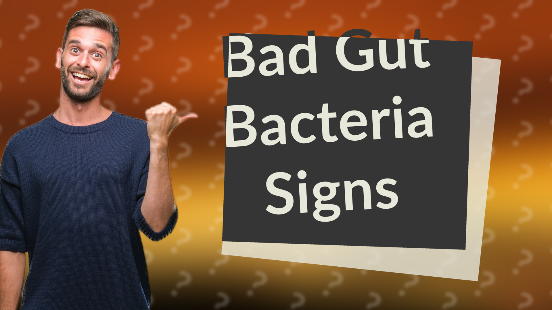 Bad Gut Bacteria Signs