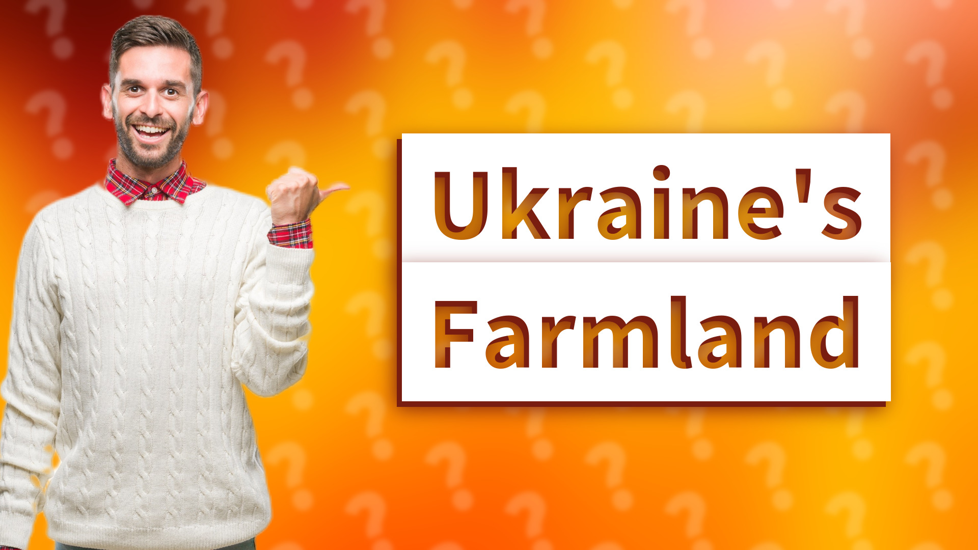 Ukraine's Farmland