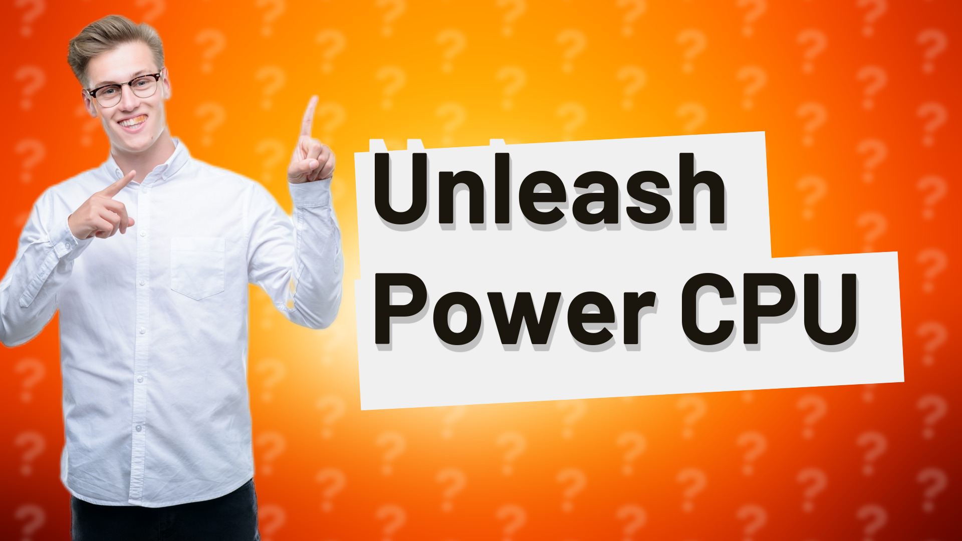 Unleash Power CPU