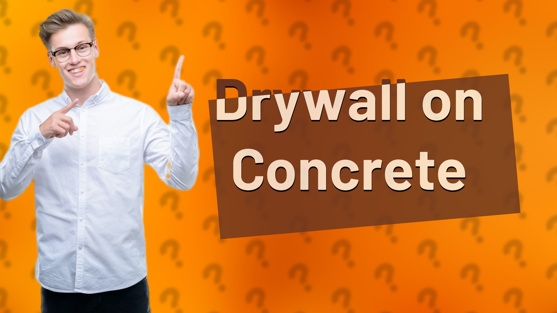 Drywall on Concrete