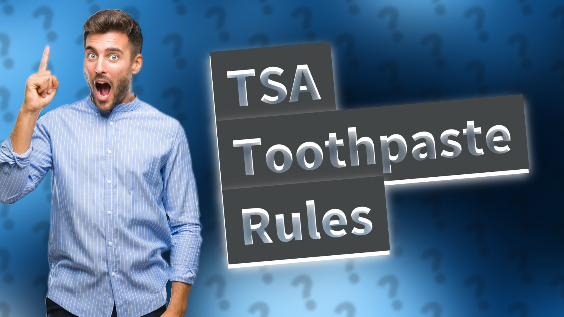 TSA Toothpaste Rules