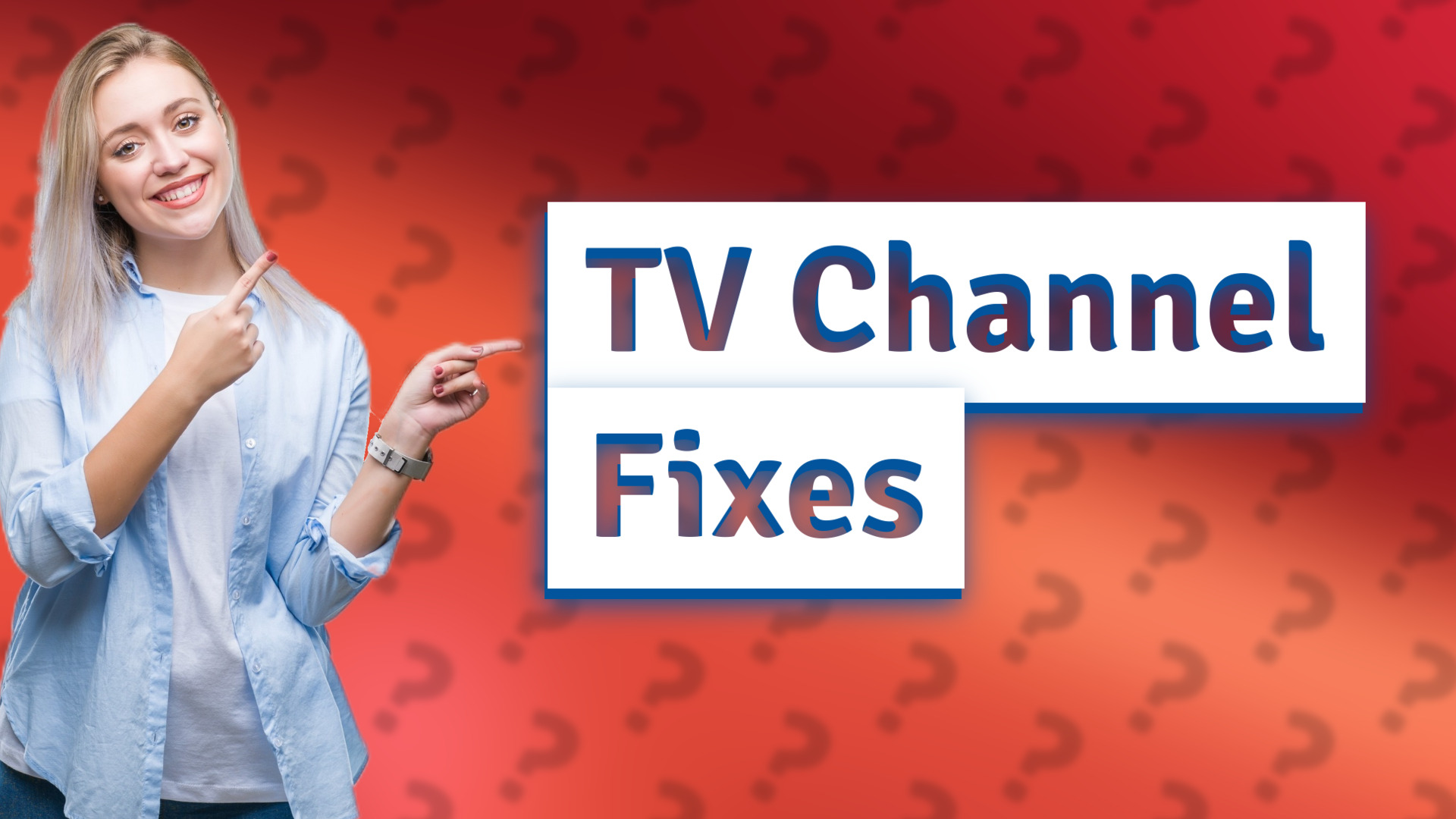 TV Channel Fixes