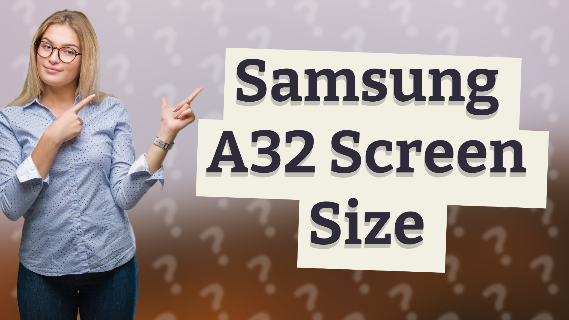 Samsung A32 Screen Size
