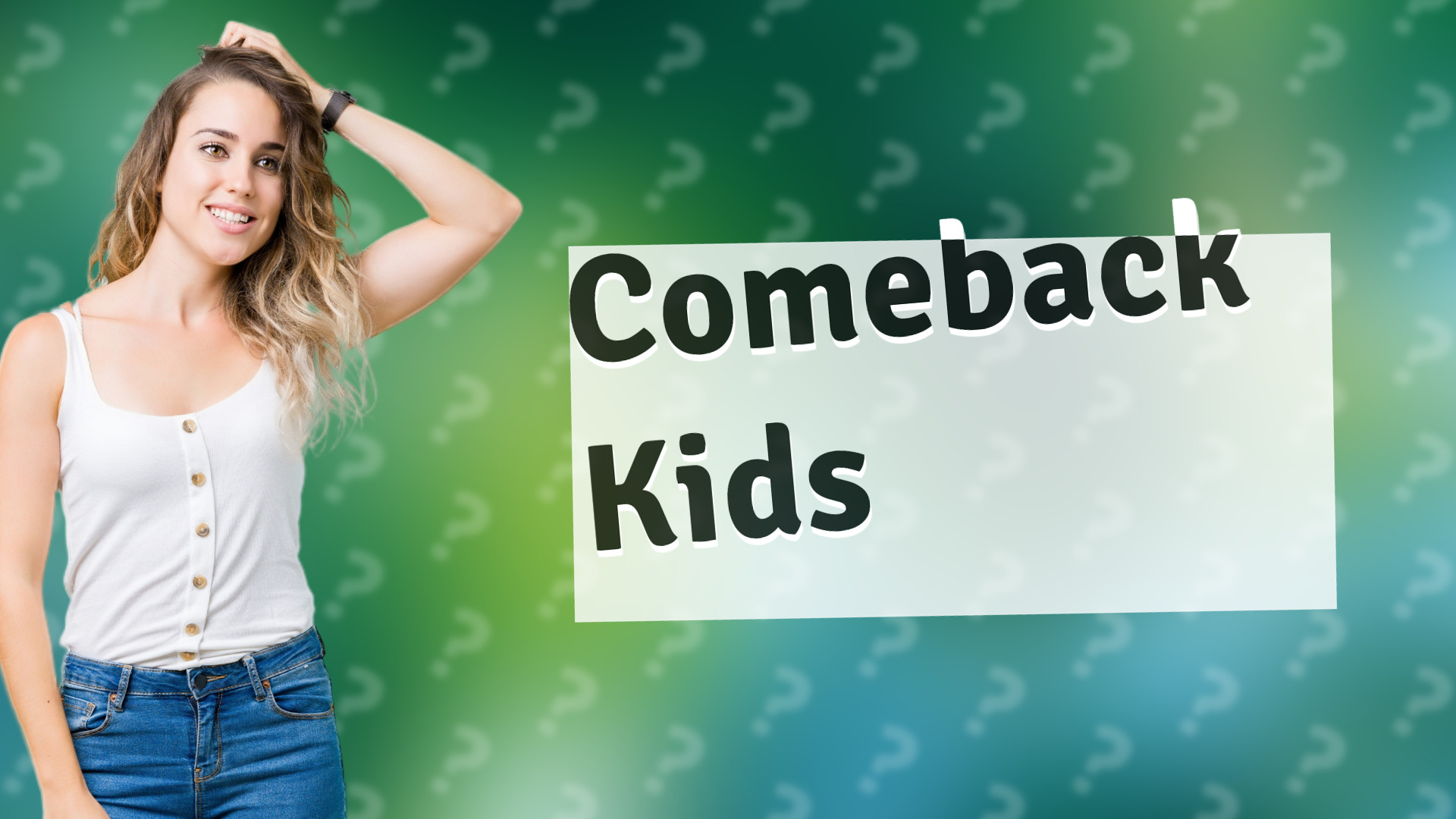 Comeback Kids