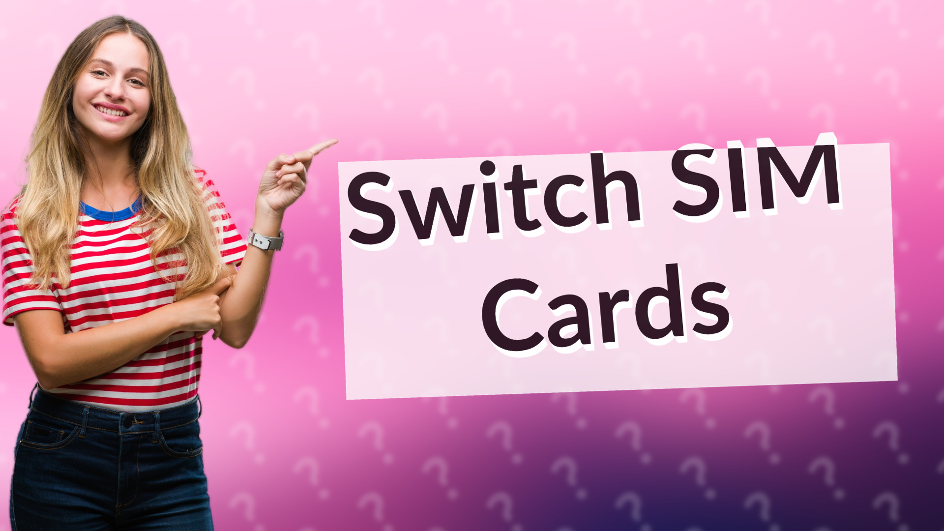 Switch SIM Cards