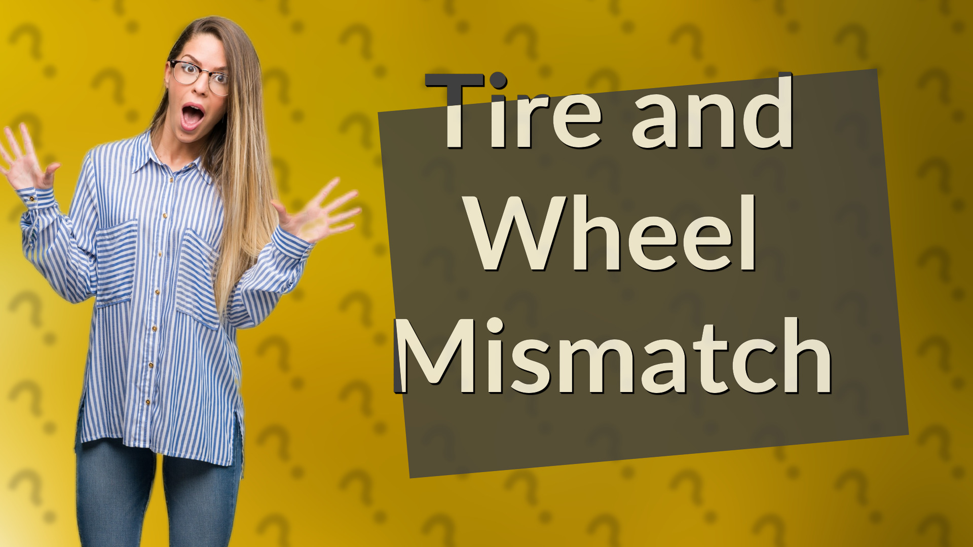 Tire and Wheel Mismatch