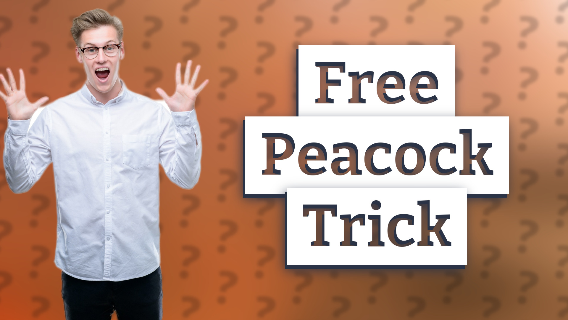 Free Peacock Trick