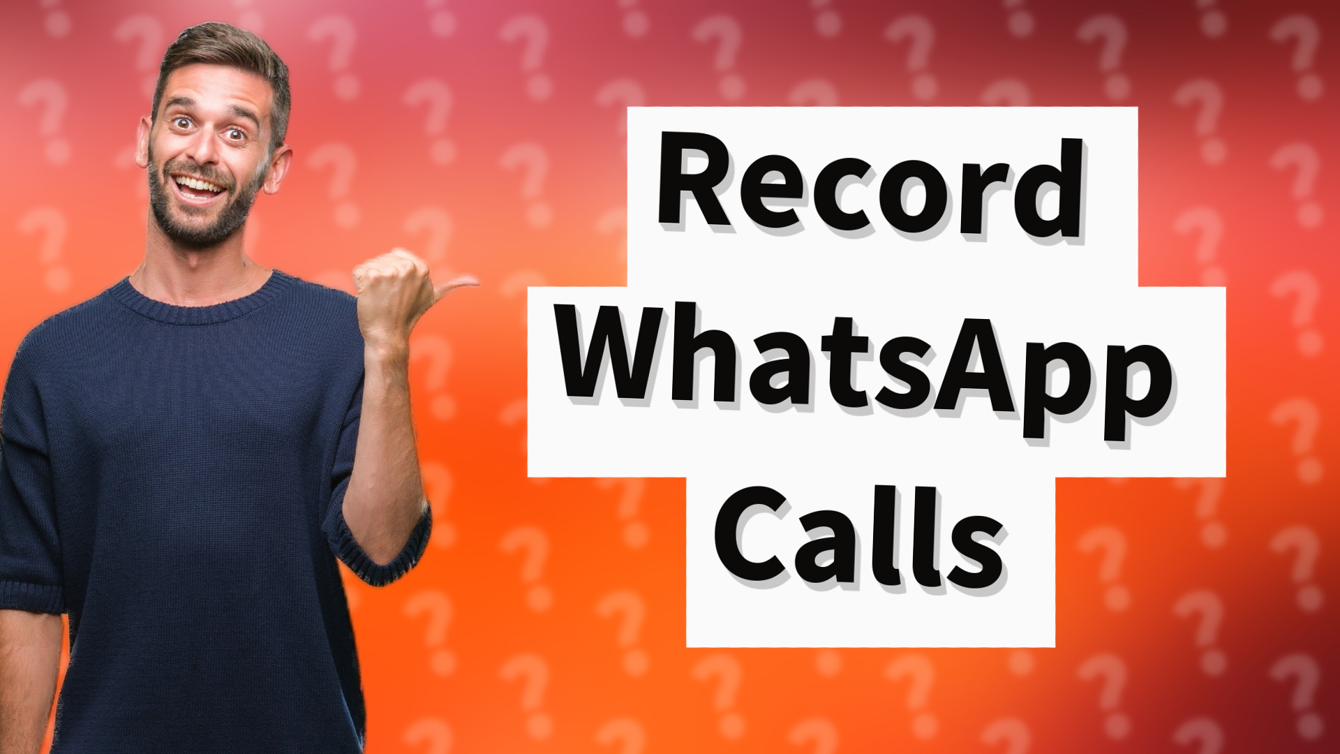 Record WhatsApp Calls