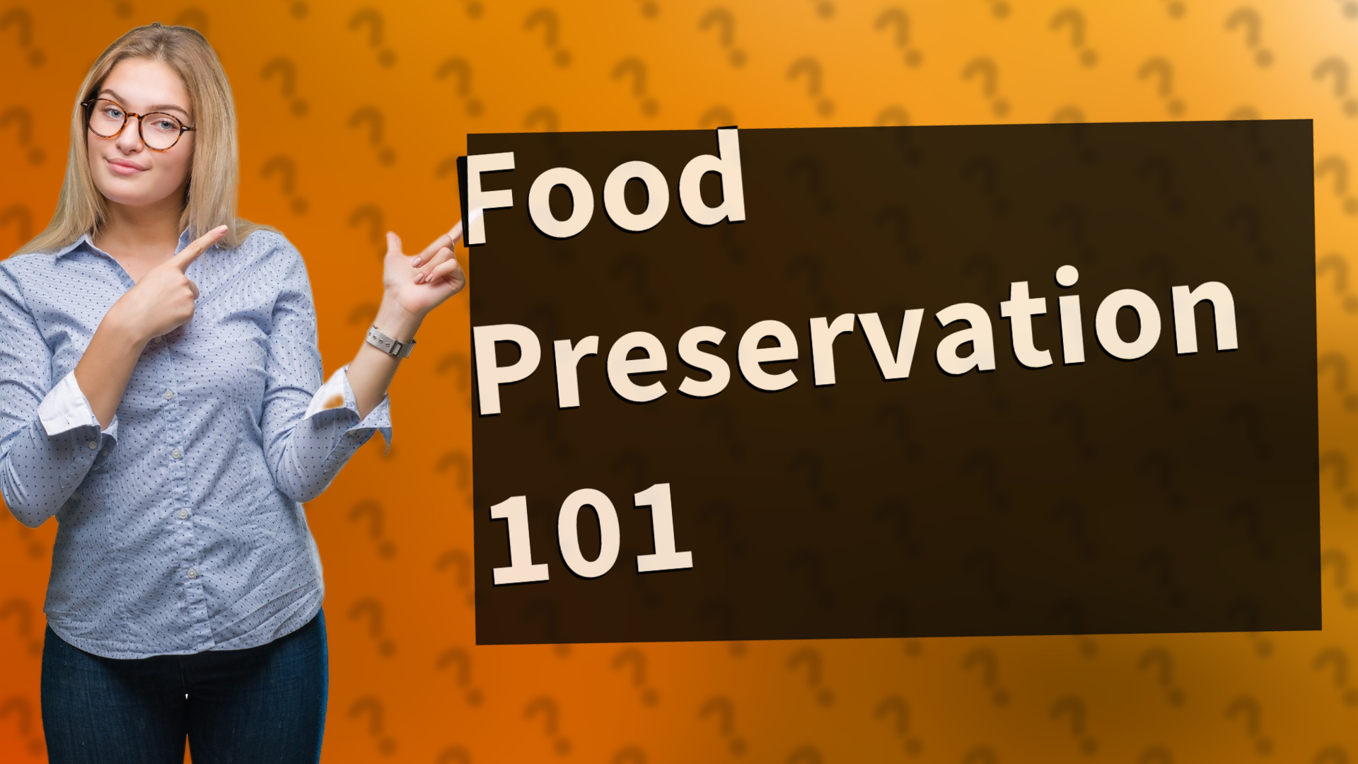 Food Preservation 101