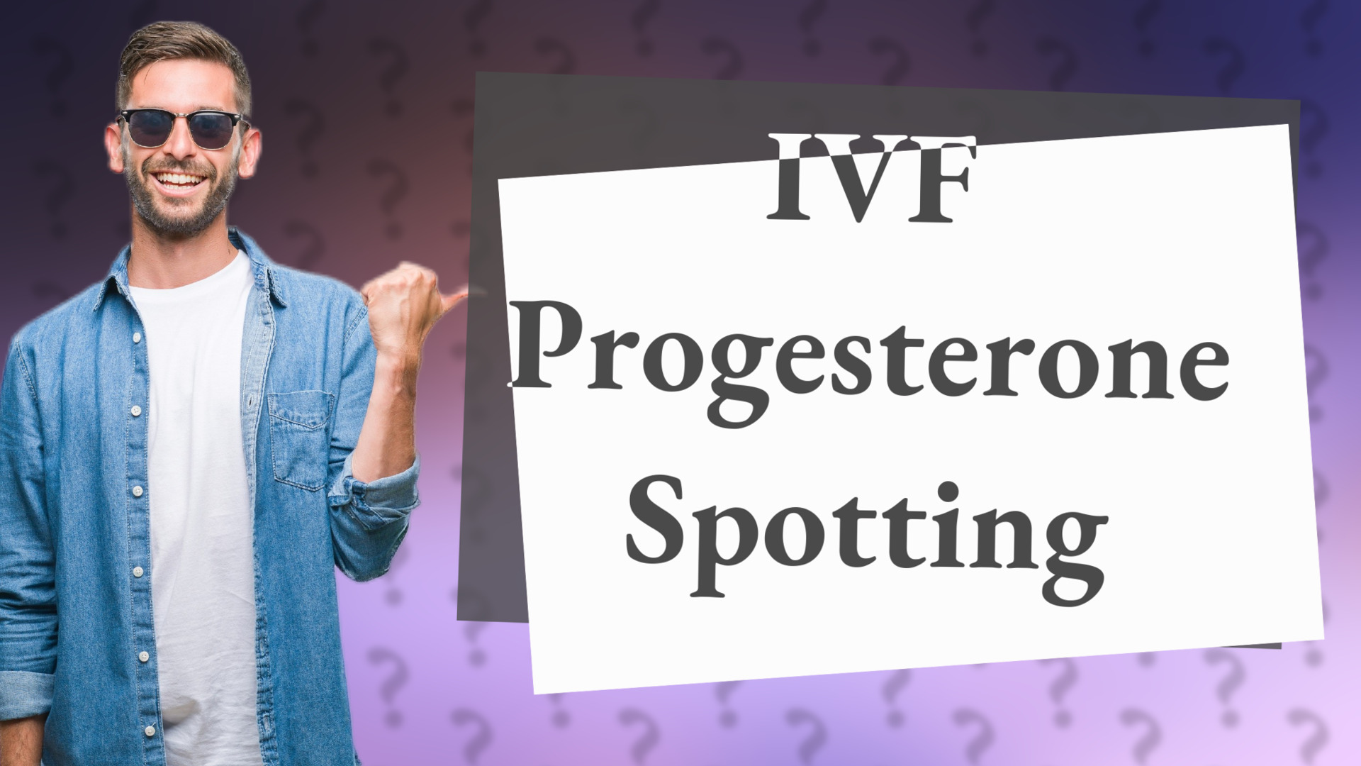 IVF Progesterone Spotting