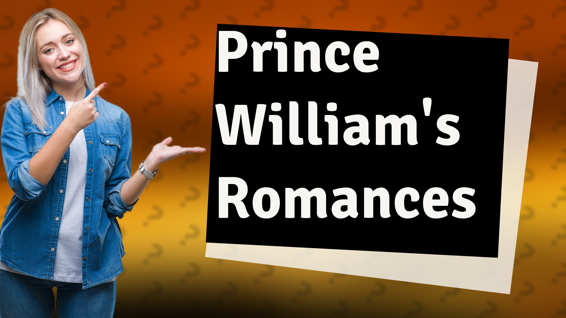 Prince William's Romances