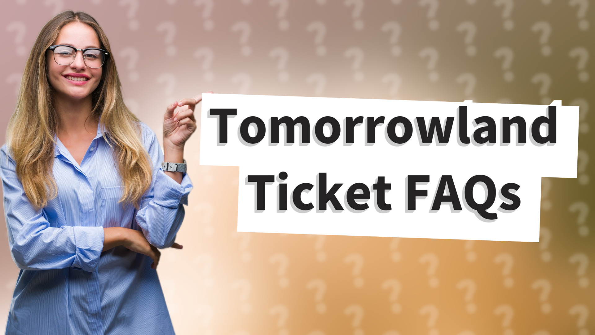 Tomorrowland Ticket FAQs