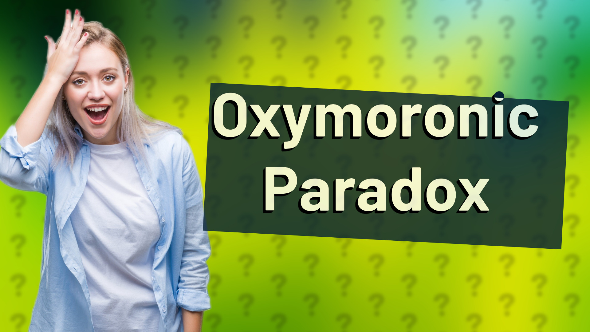Oxymoronic Paradox