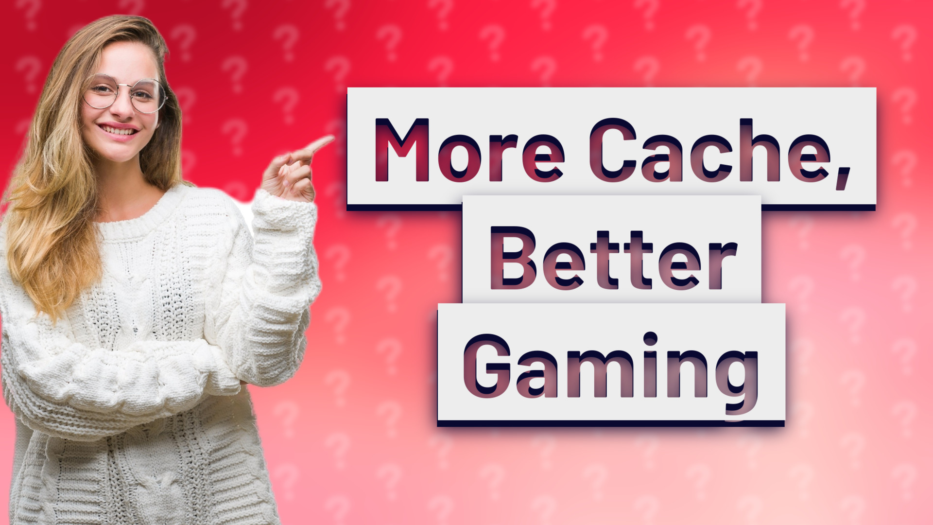 More Cache, Better Gaming