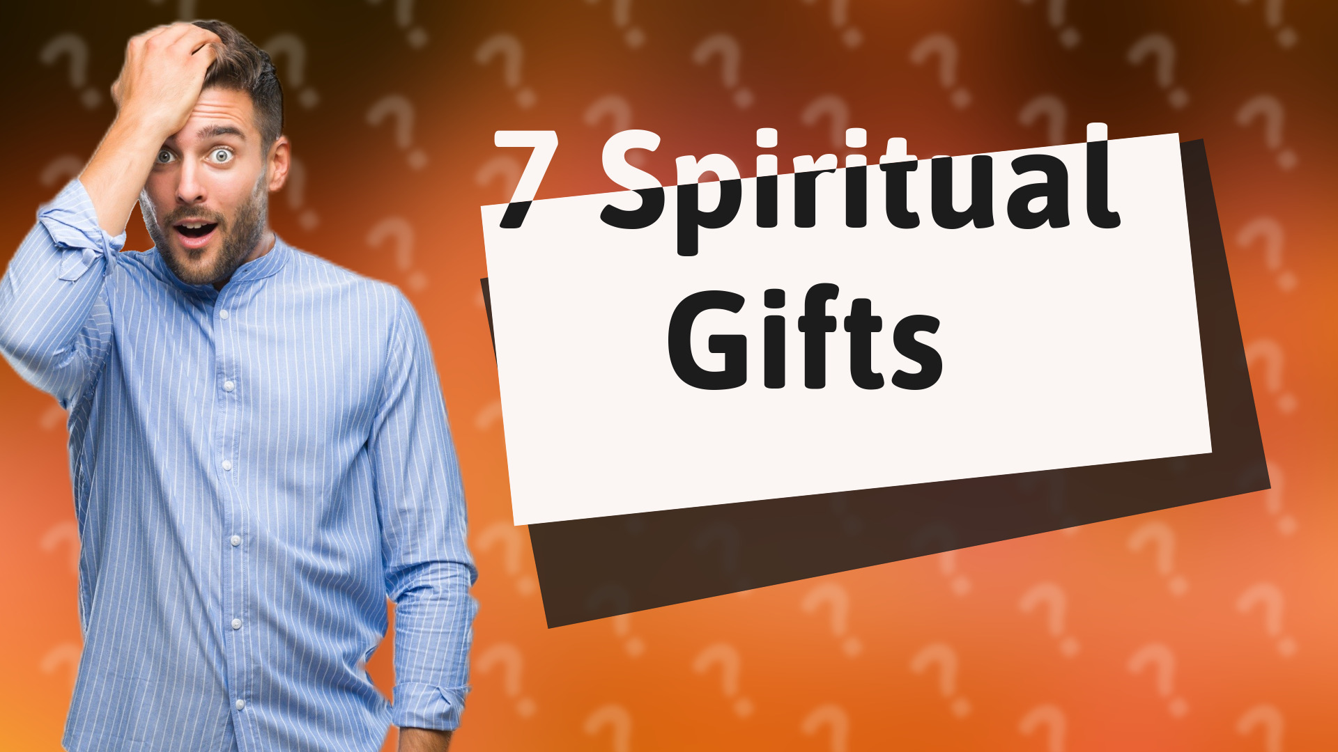 7 Spiritual Gifts