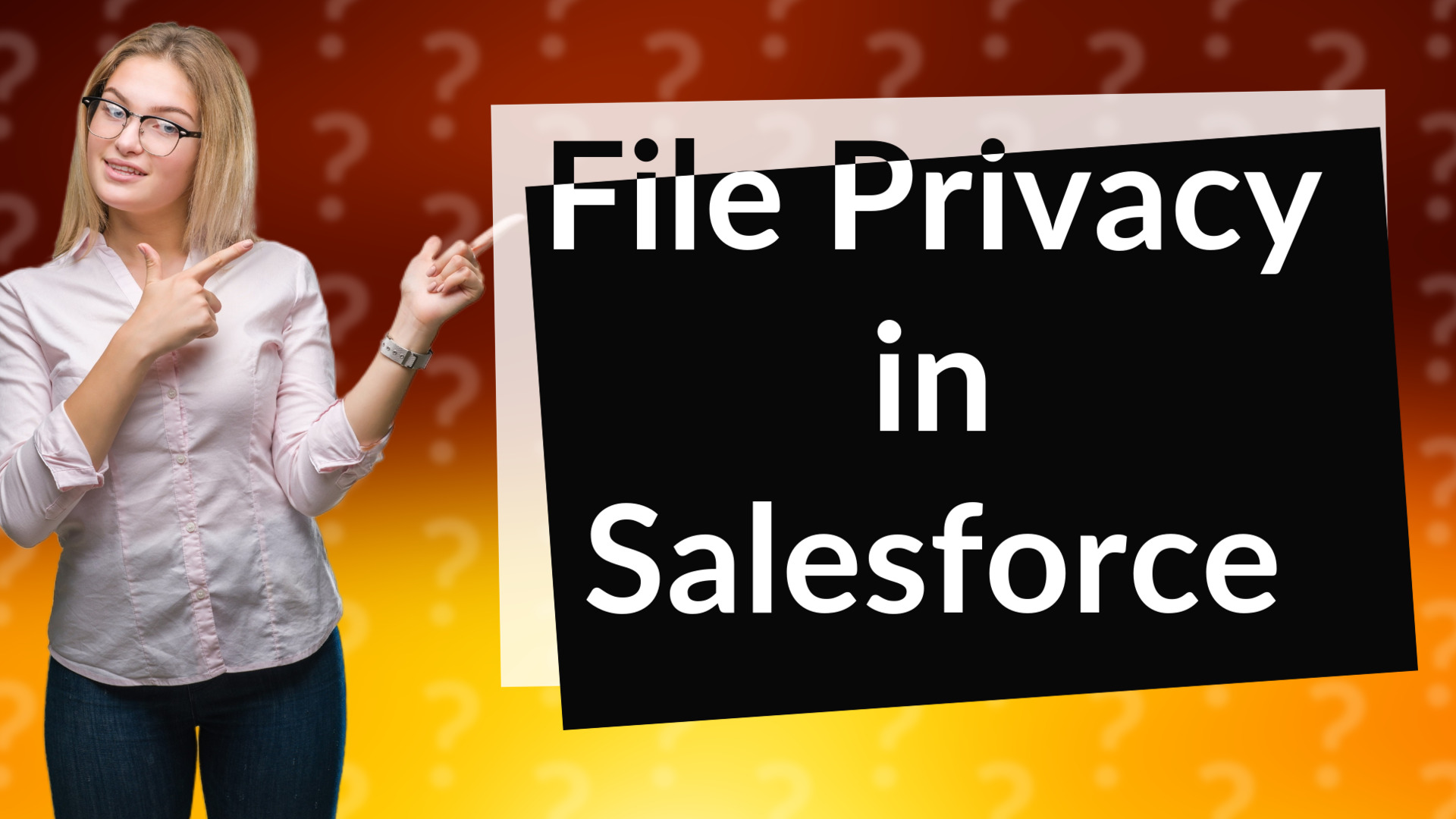 File Privacy in Salesforce