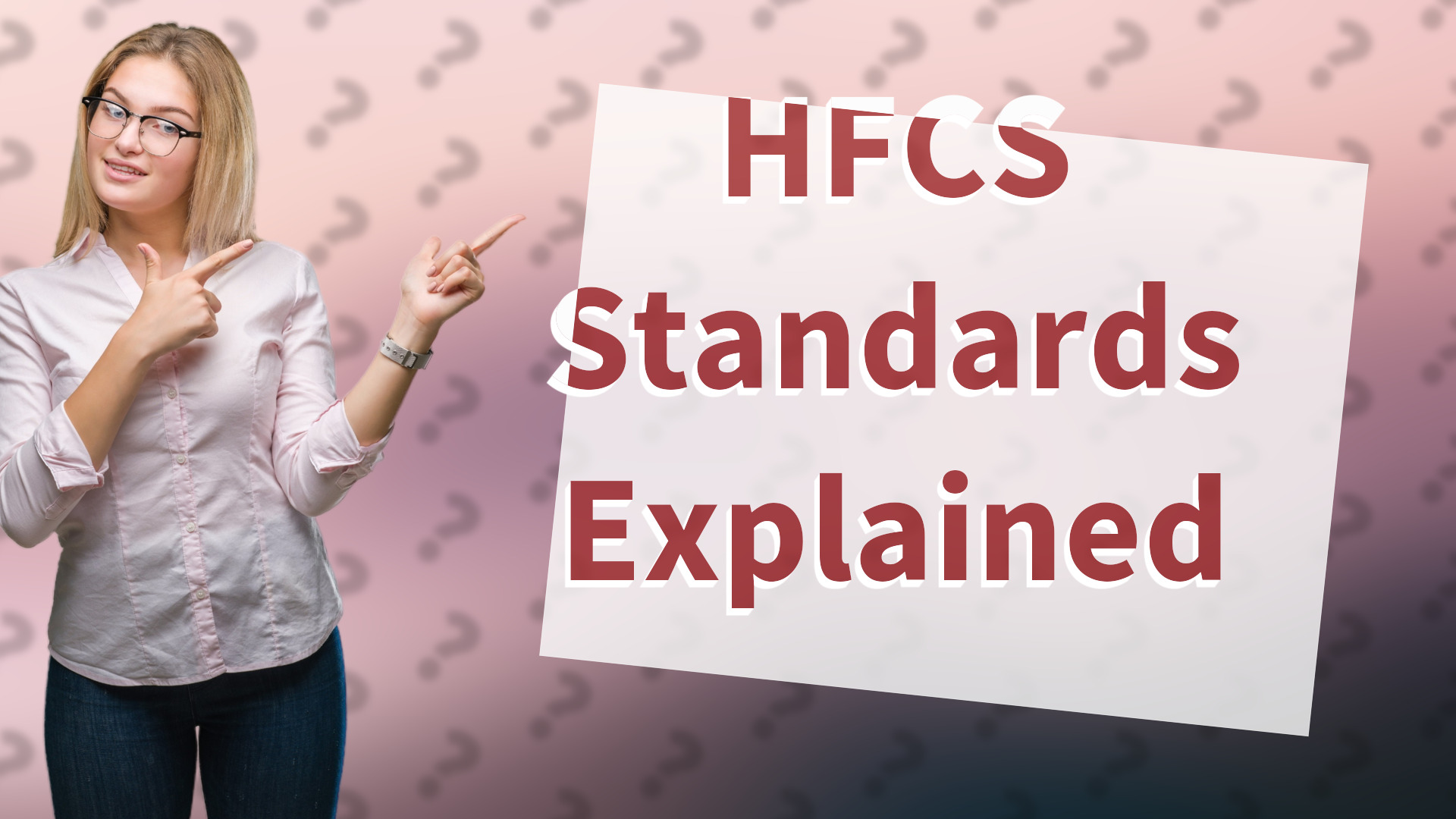 HFCS Standards Explained
