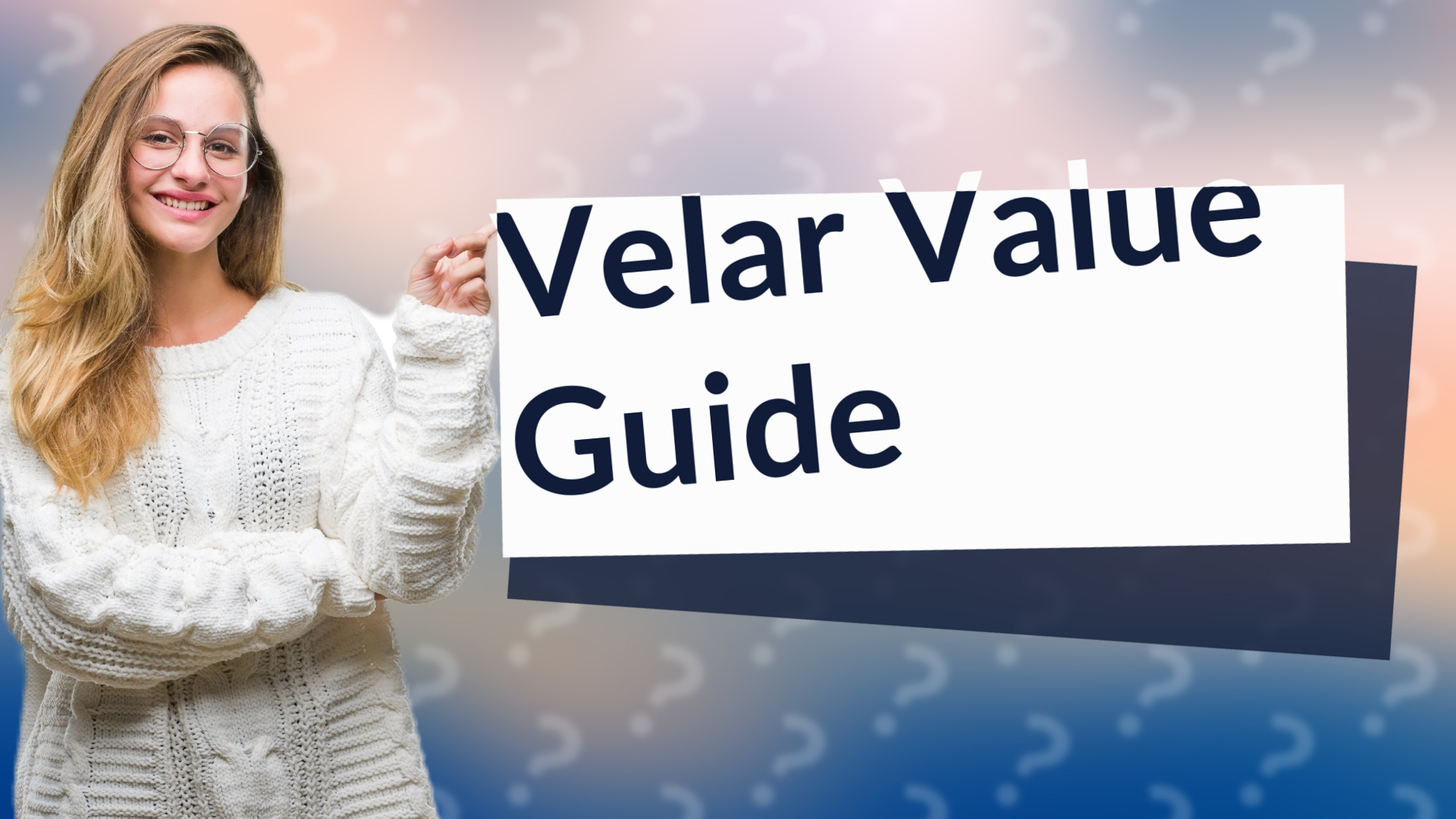 Velar Value Guide