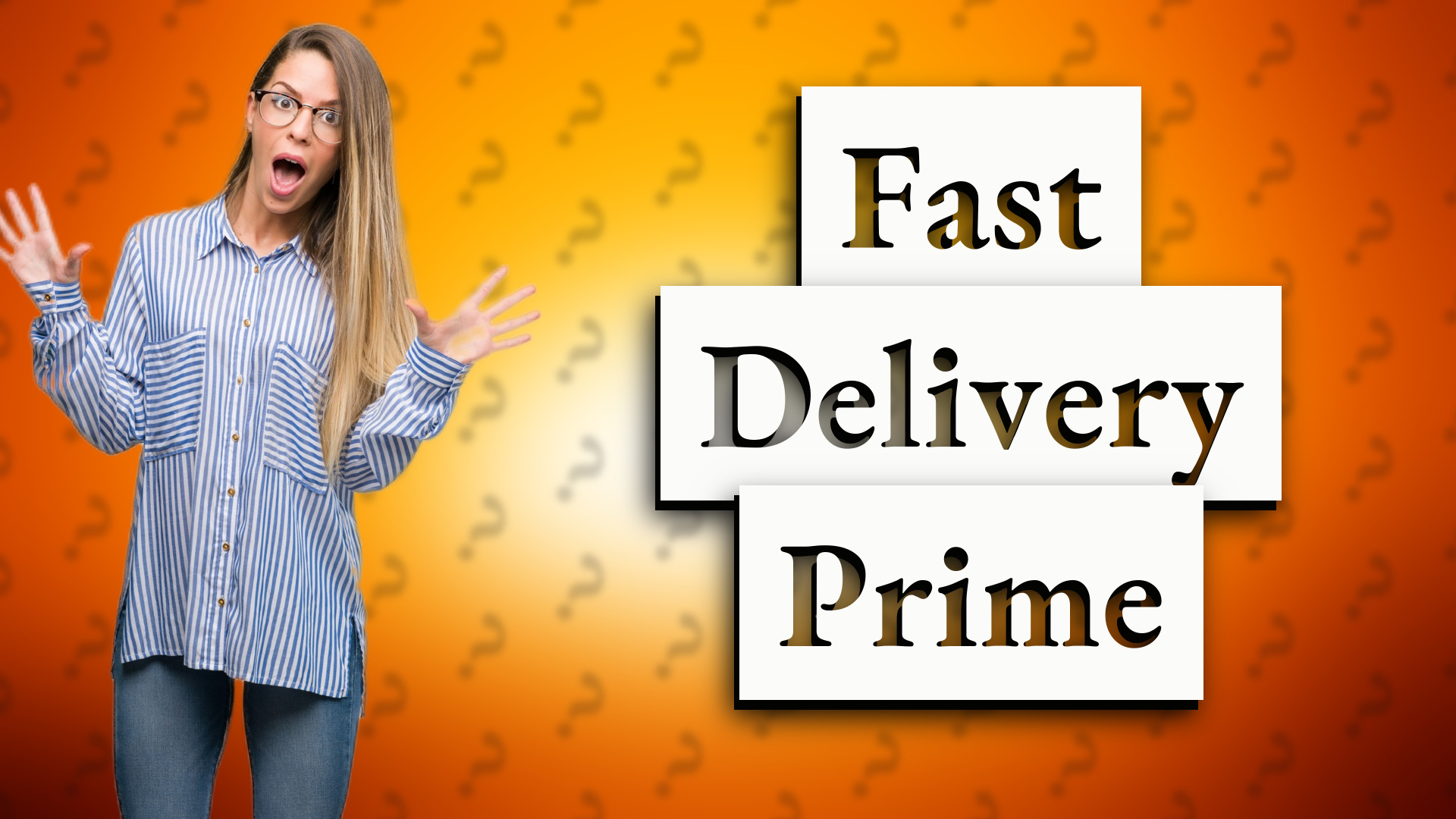 Fast Delivery Prime