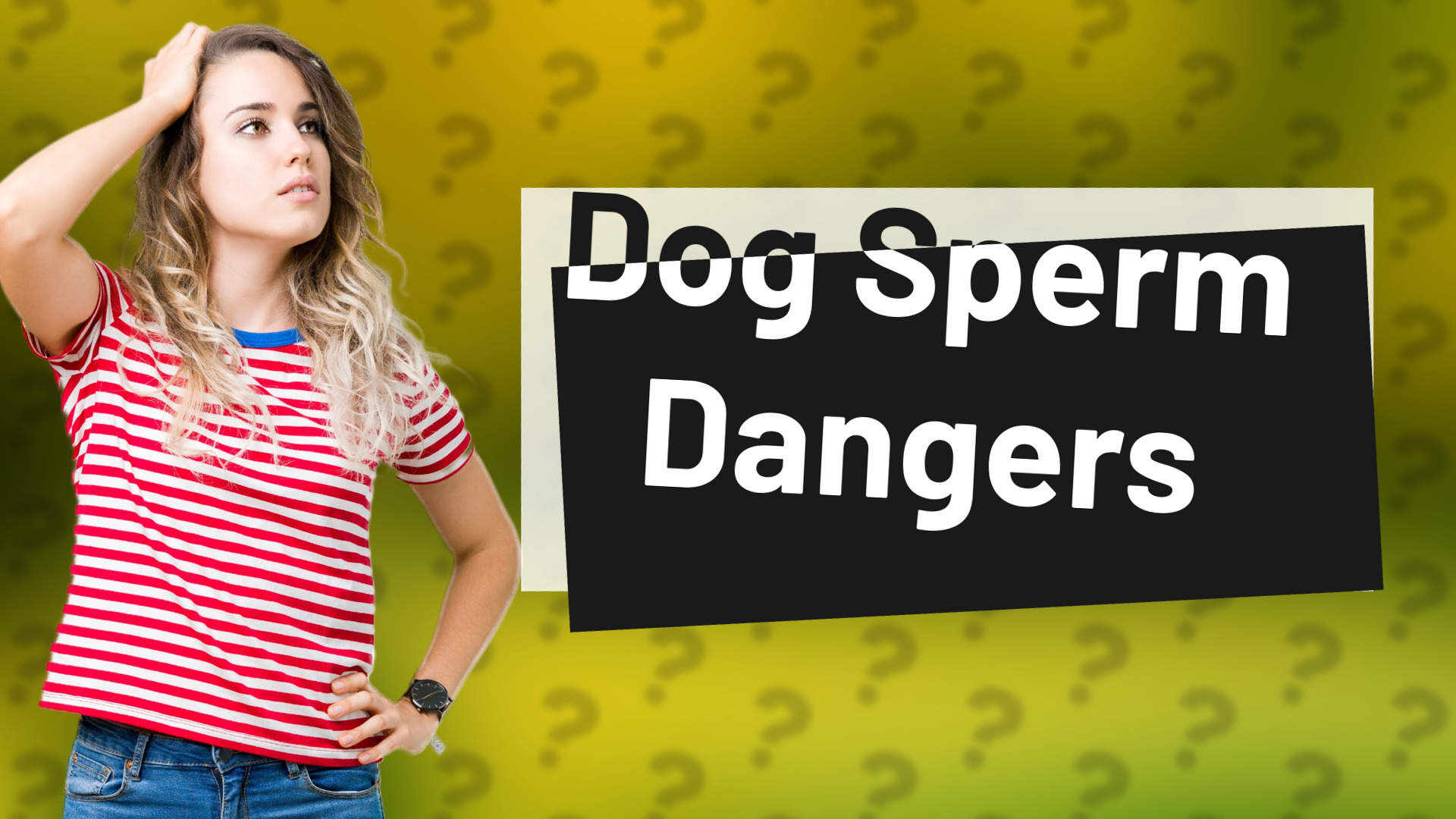 Dog Sperm Dangers