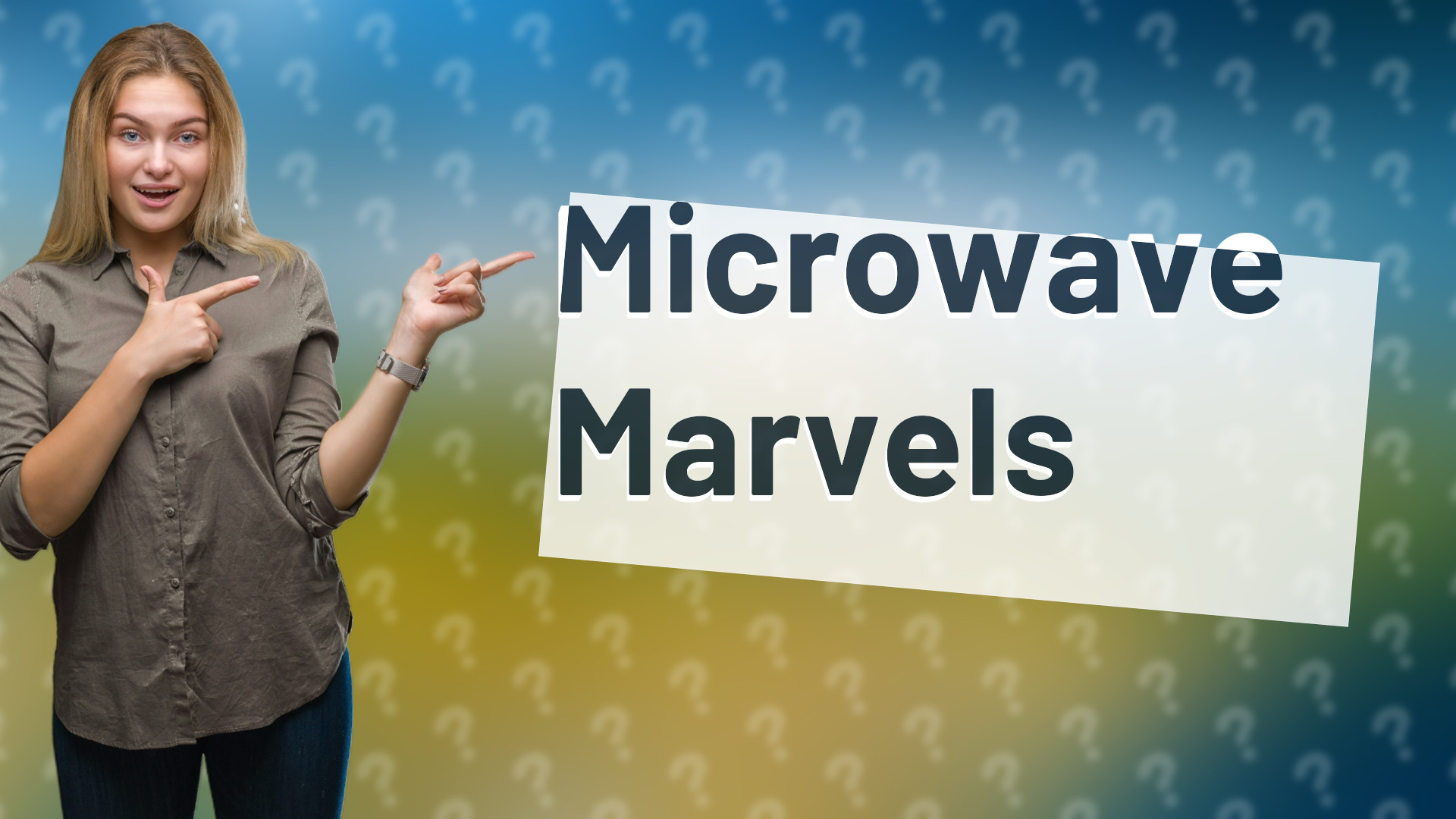 Microwave Marvels