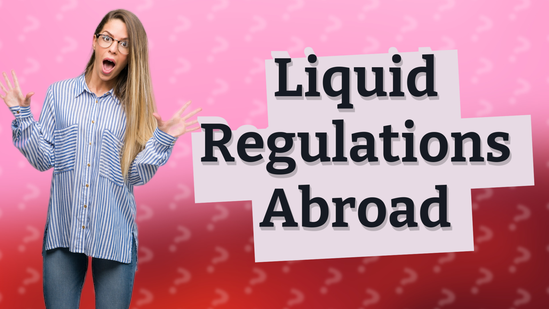 Liquid Regulations Abroad