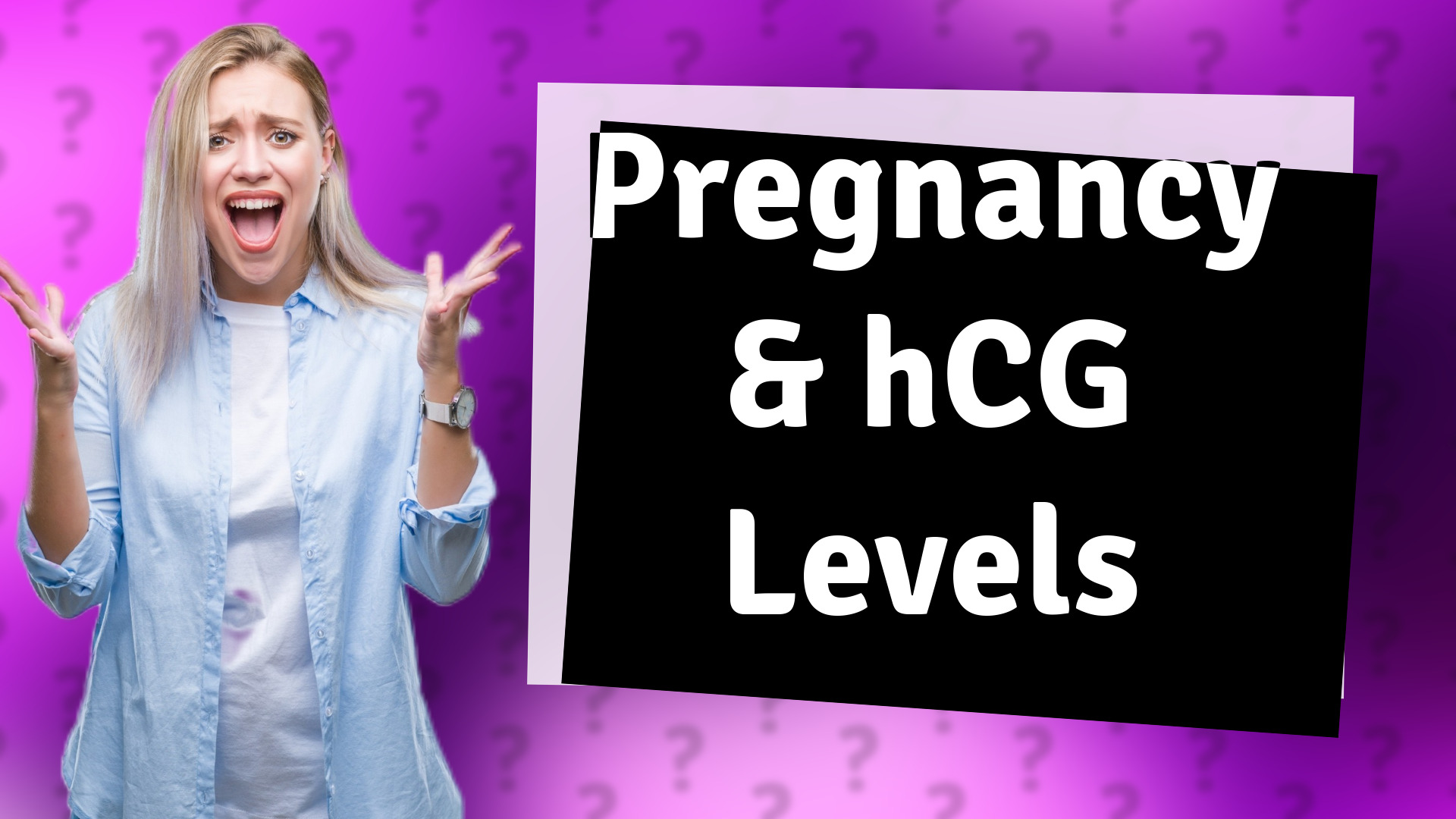 Pregnancy & hCG Levels