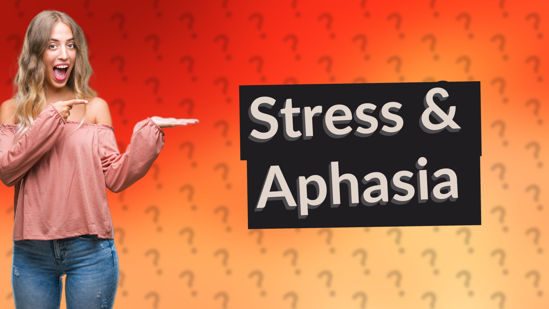 Stress & Aphasia