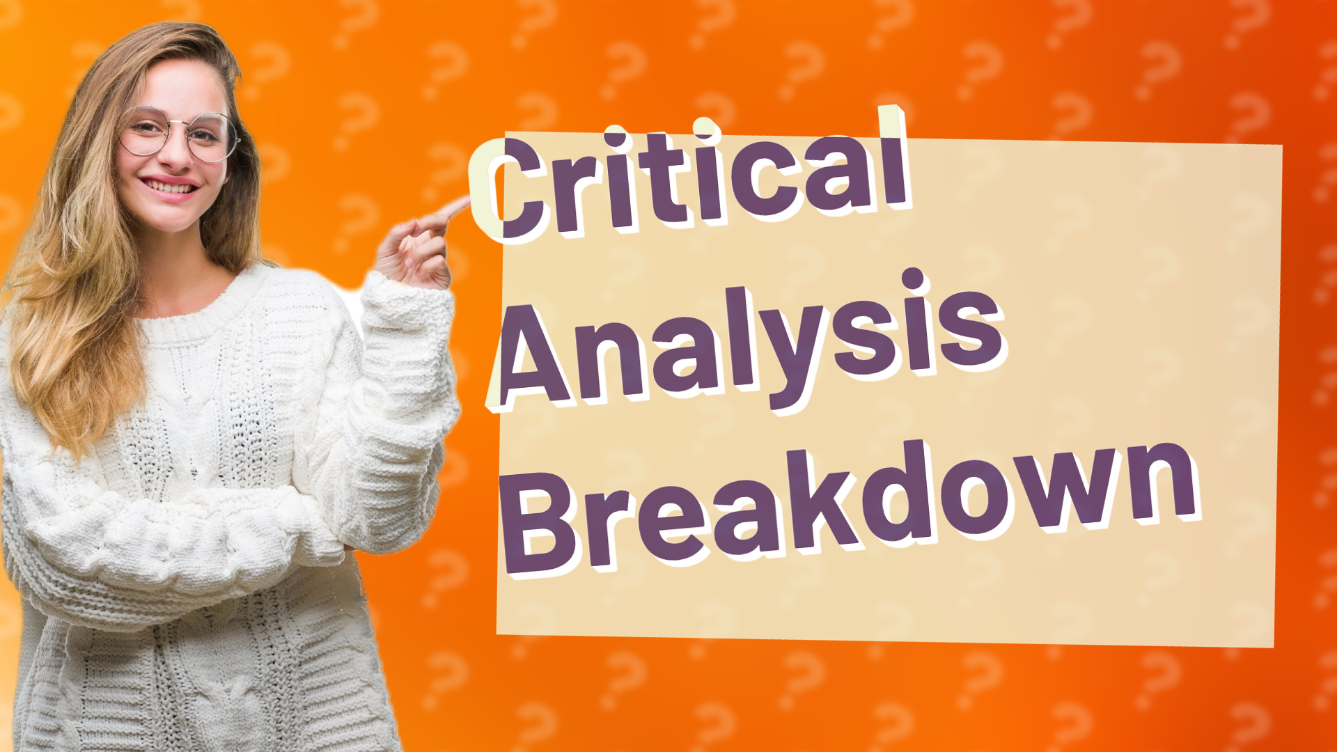 Critical Analysis Breakdown