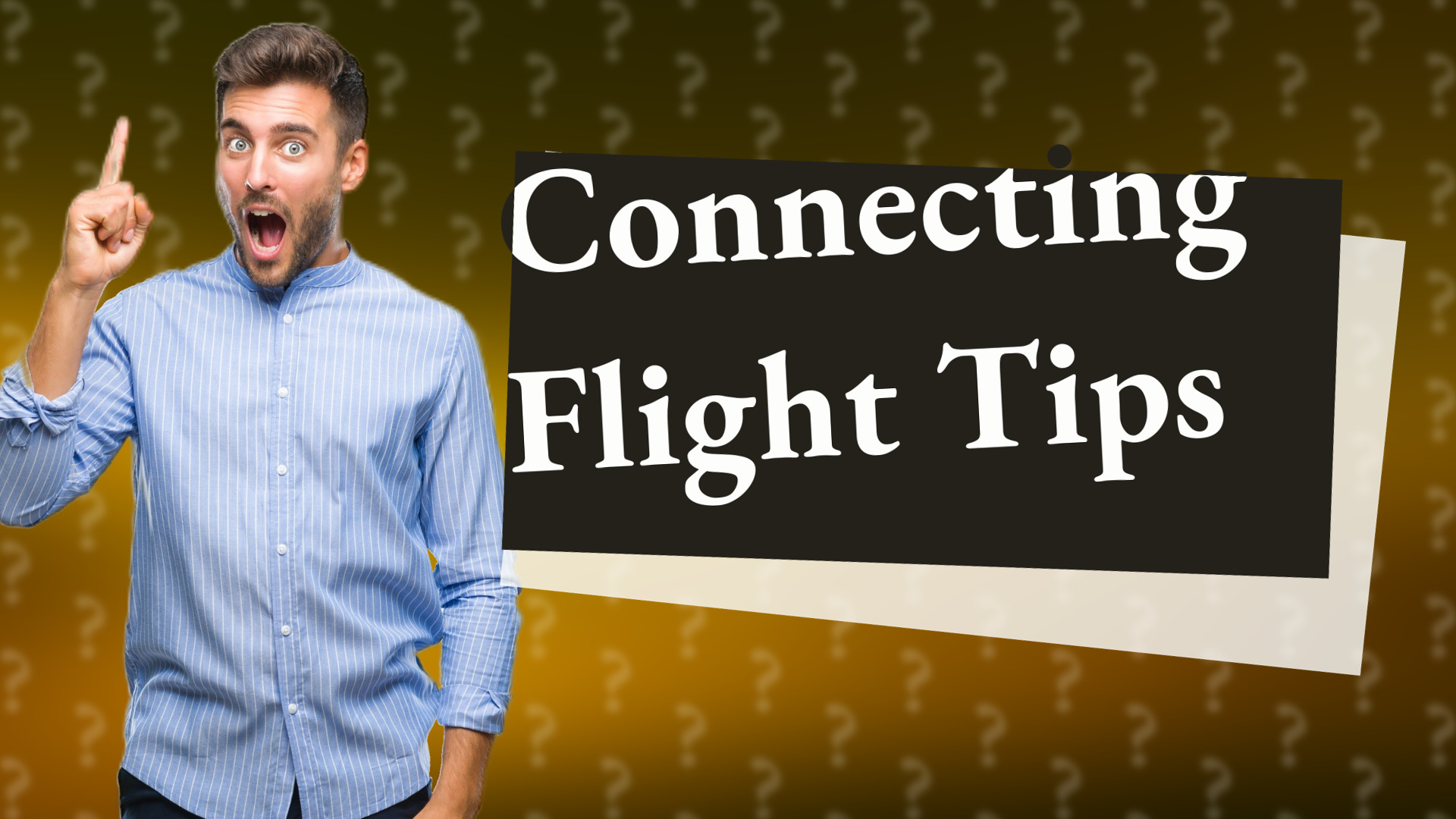 Connecting Flight Tips