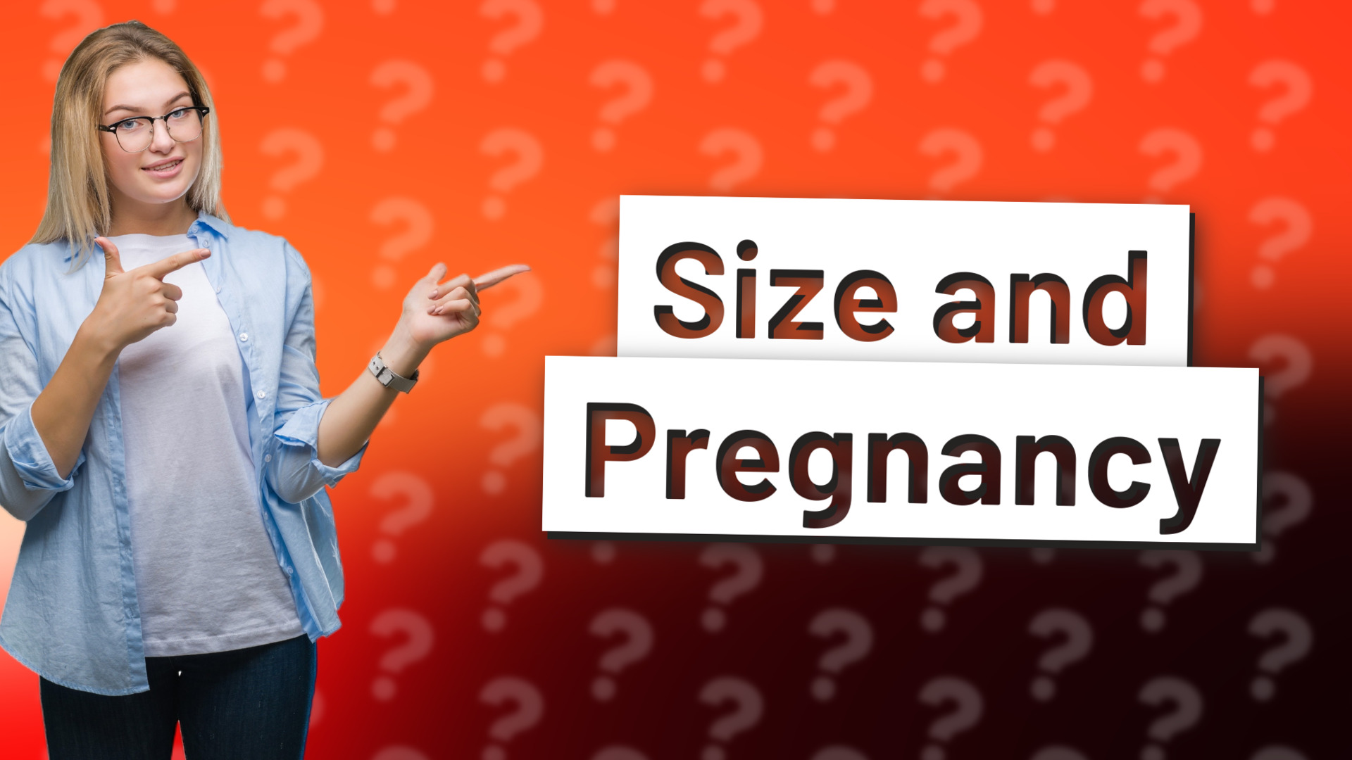 Size and Pregnancy