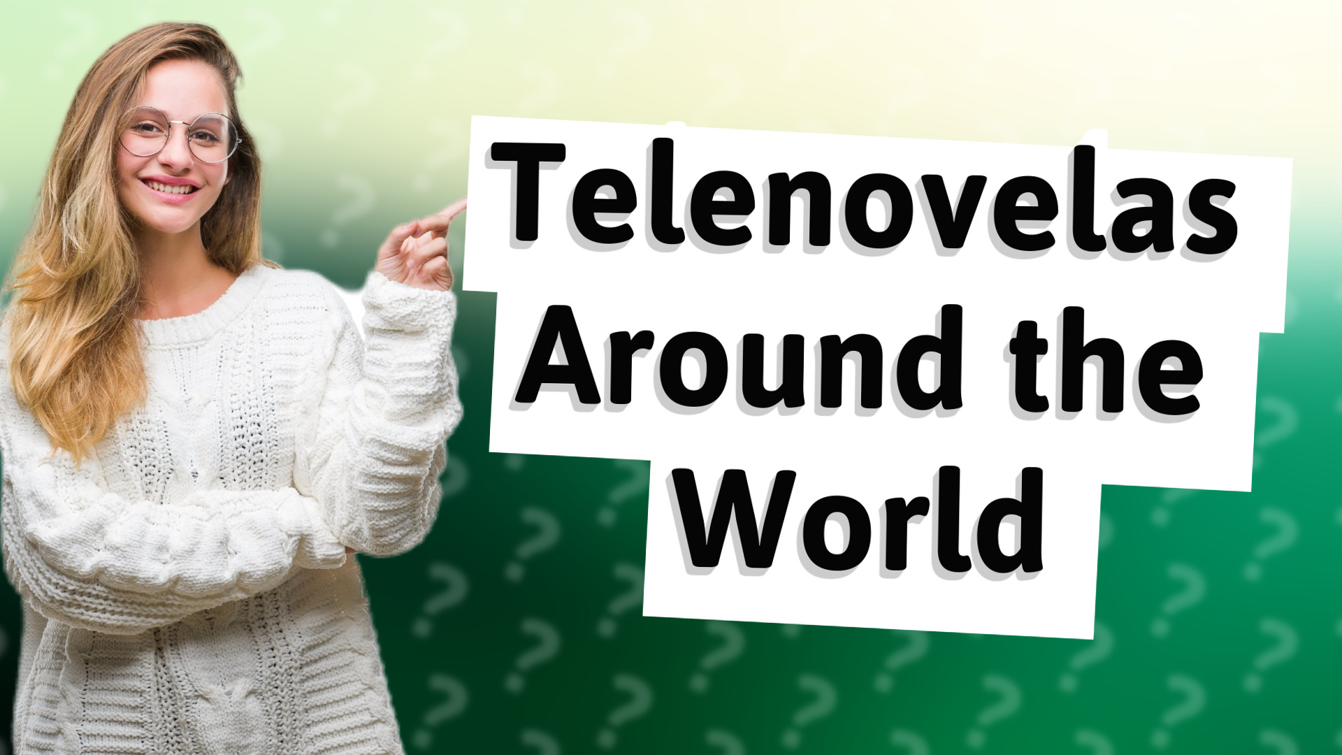 Telenovelas Around the World