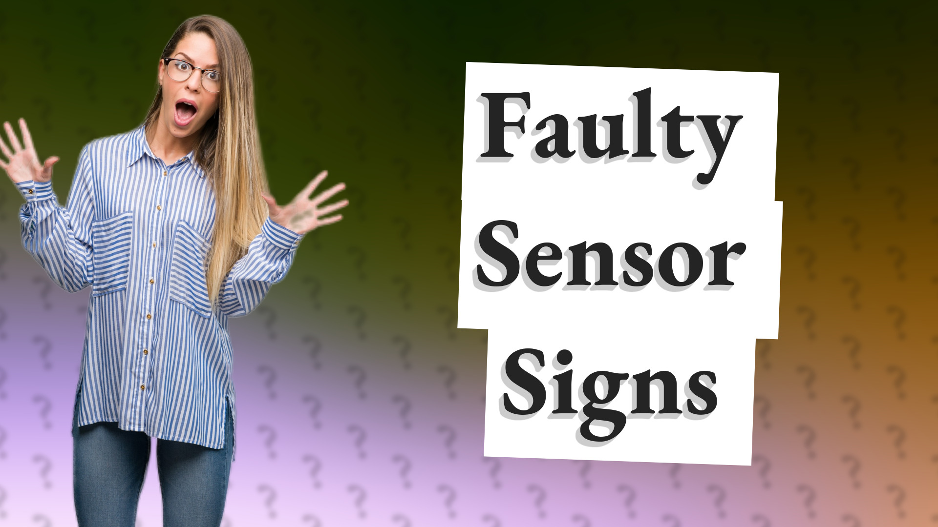 Faulty Sensor Signs