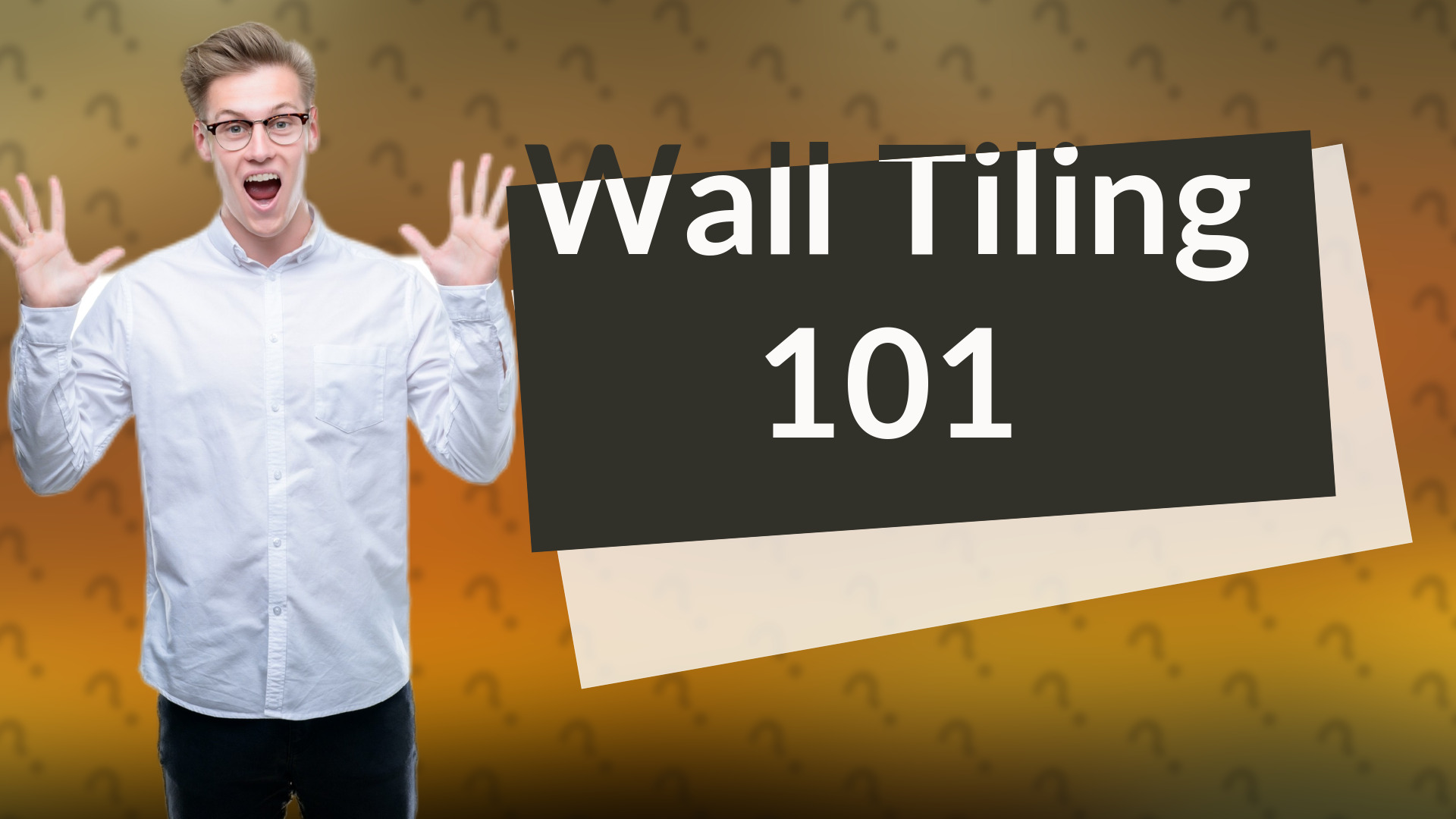 Wall Tiling 101