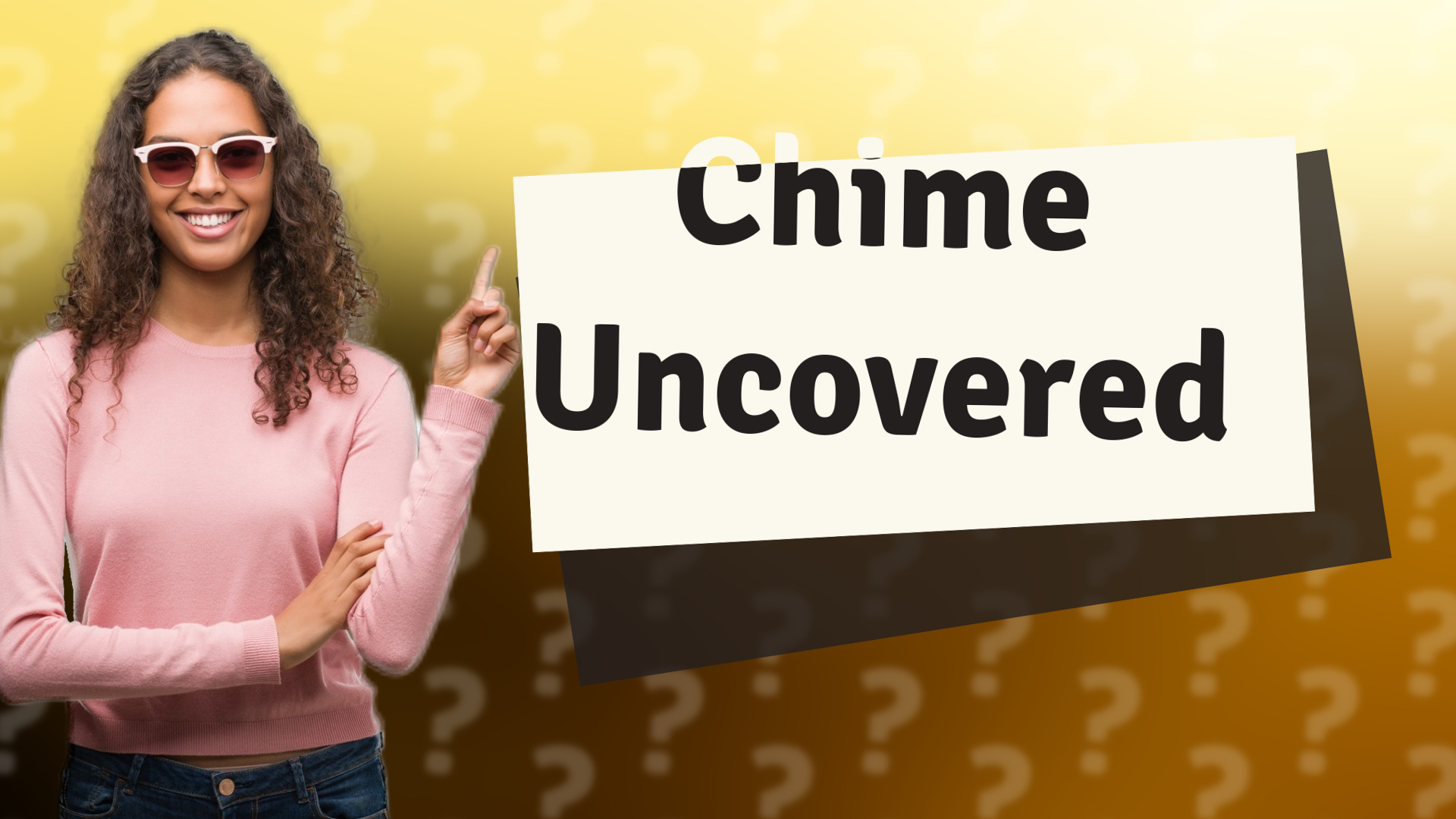 Chime Uncovered