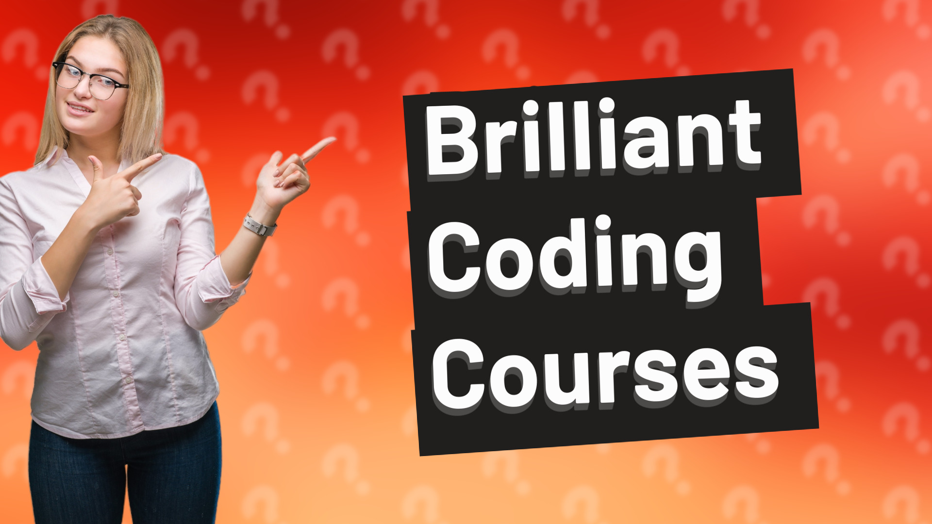 Brilliant Coding Courses