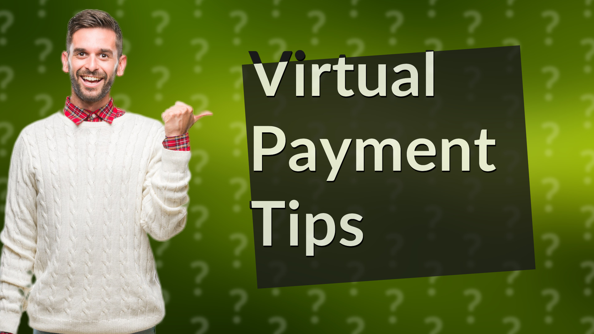 Virtual Payment Tips