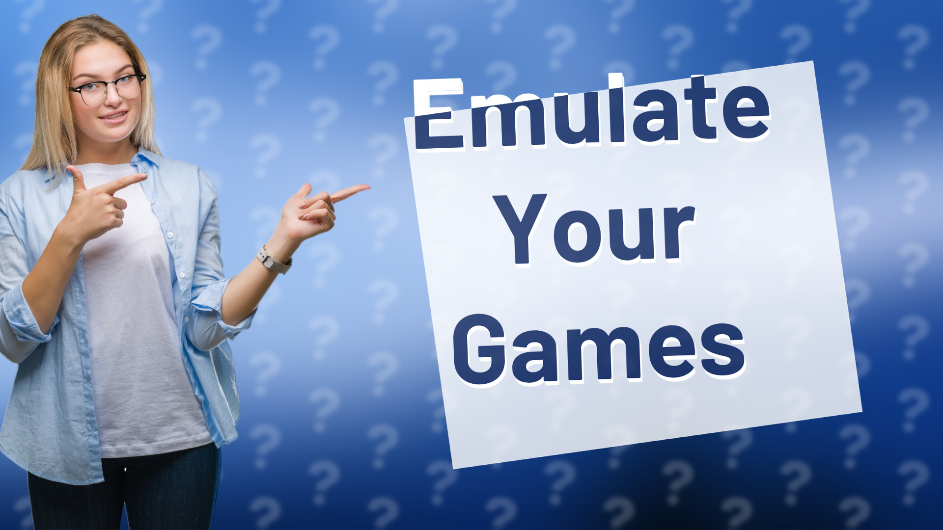 Emulate Your Games