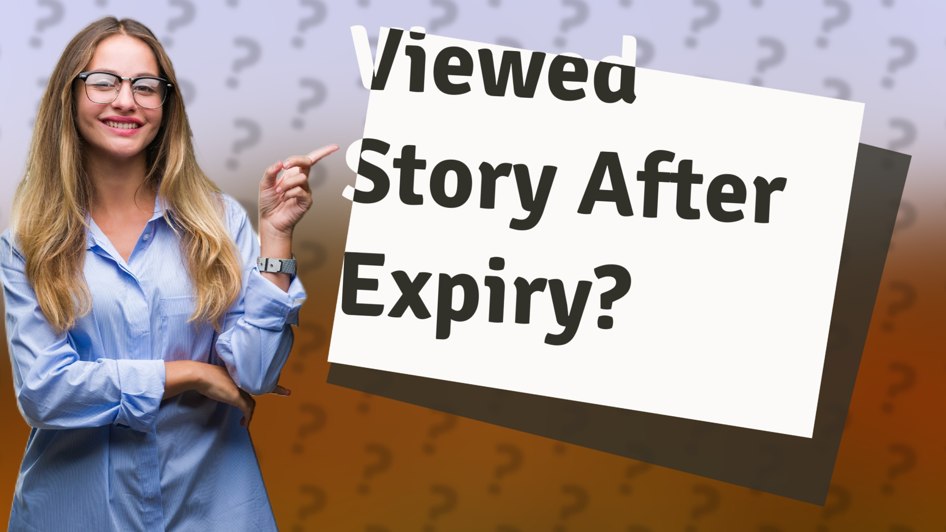 Viewed Story After Expiry?